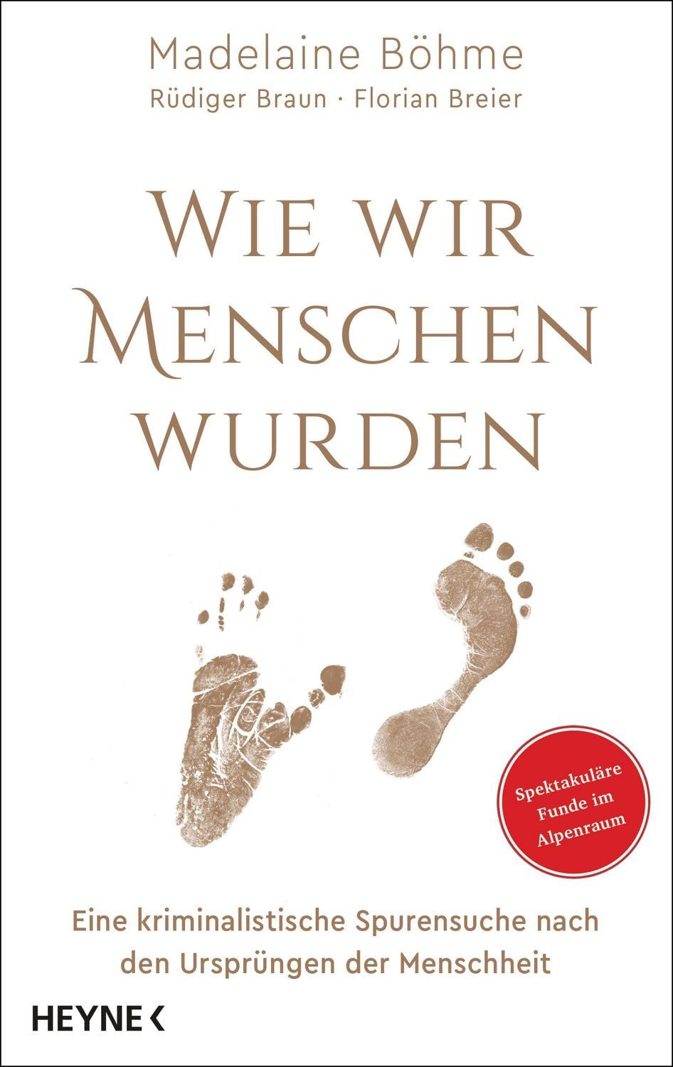 Wie wir Menschen wurden / Madelaine Böhme, Rüdiger Braun, Florian Breier
