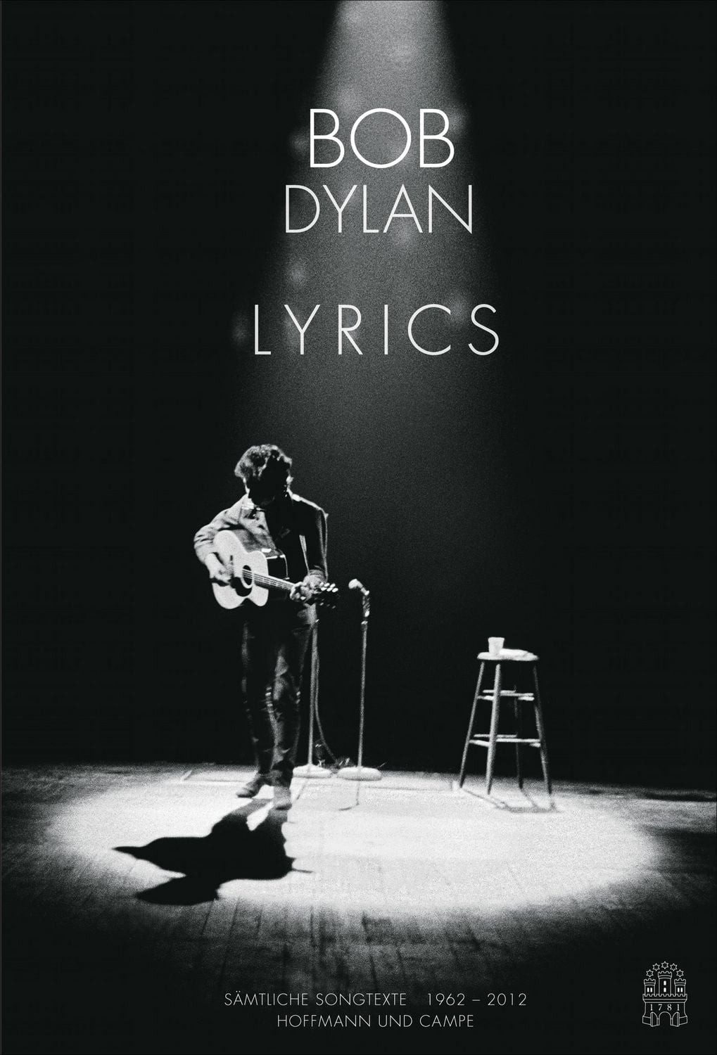 Belletristik Lyrics Sämtliche Songtexte 1962-2012 Bob Dylan