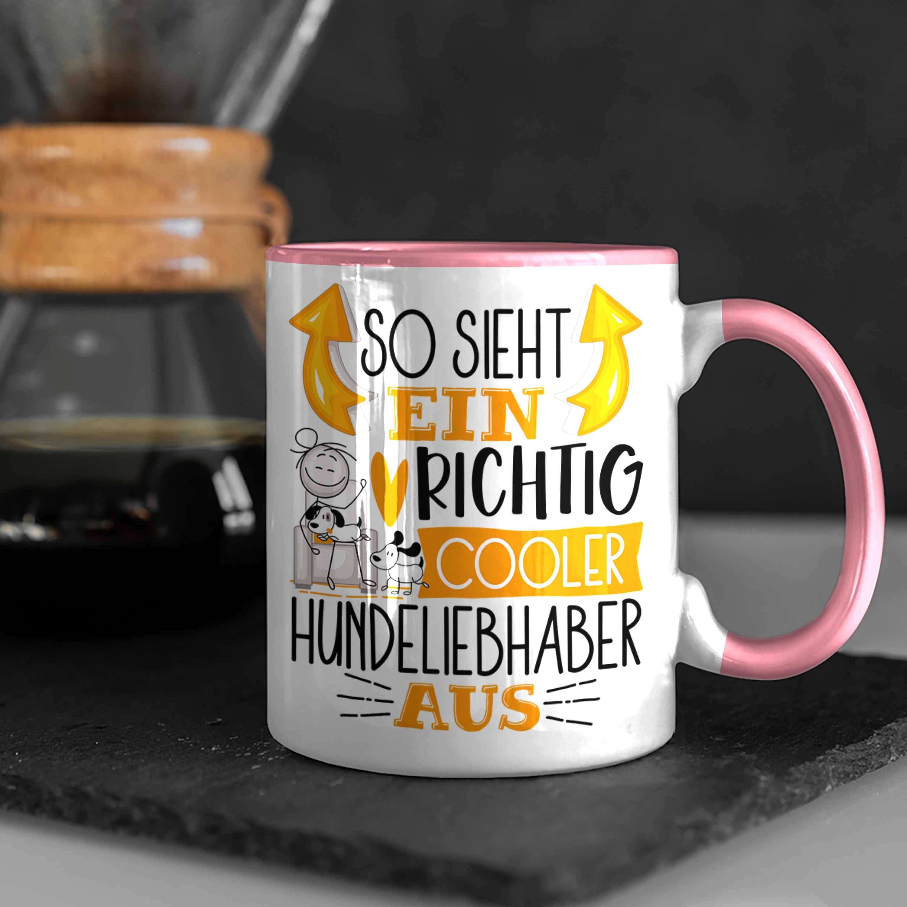 Hundeliebhaber Cooler Sieht Ge Richtig So Rosa Hundeliebhaber Aus Trendation Tasse Tasse Ein