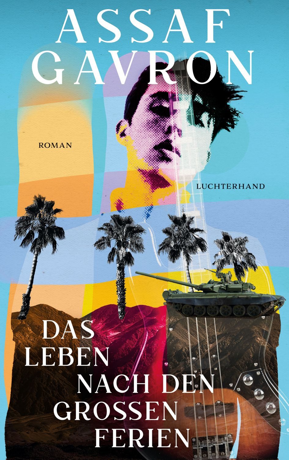 Das Leben nach den großen Ferien / Assaf Gavron