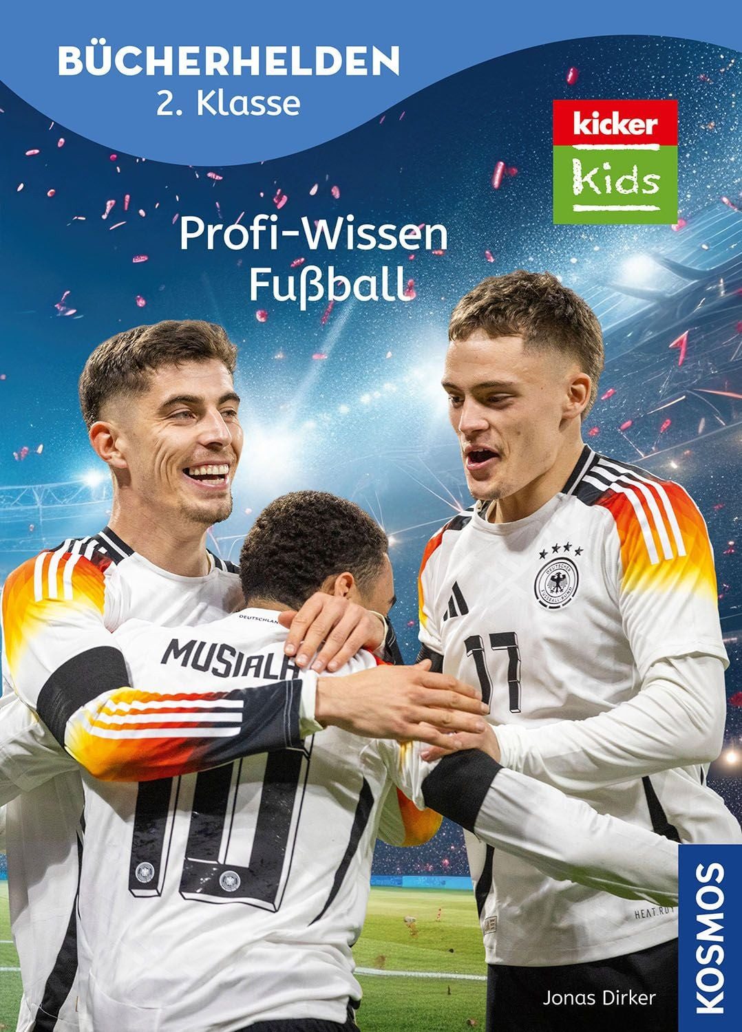 kicker Kids, Profi-Wissen Fußball / Jonas Dirker