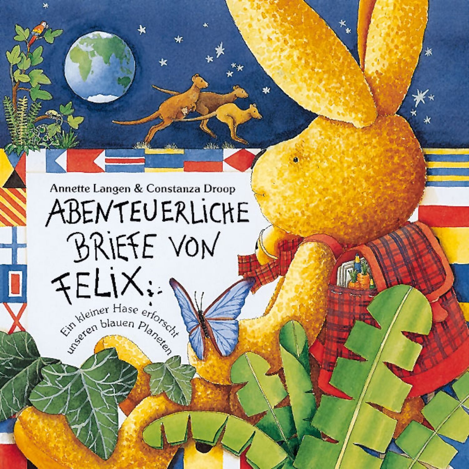 Abenteuerliche Briefe von Felix / Annette Langen