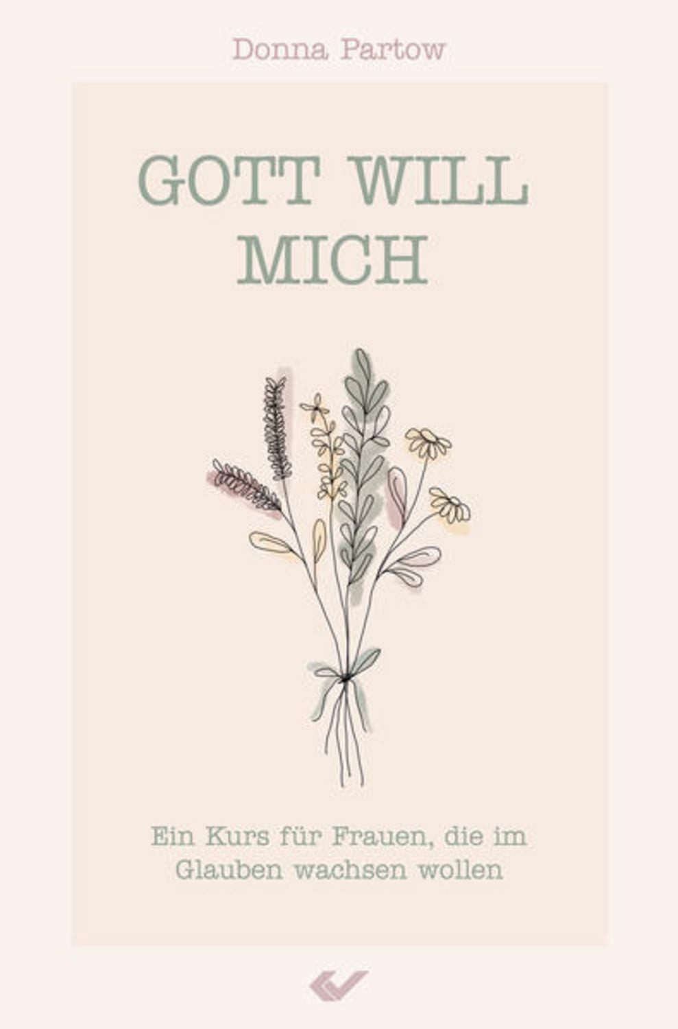 Gott will mich / Donna Partow