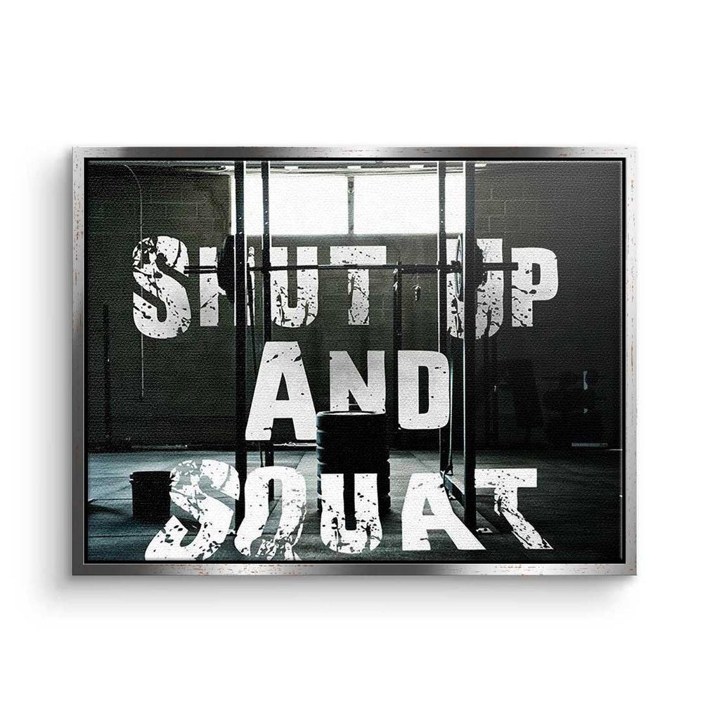 DOTCOMCANVAS® Leinwandbild, Premium Leinwandbild - schwarzer Rahmen And - - Squat - Shut Up Motivation Training Bo