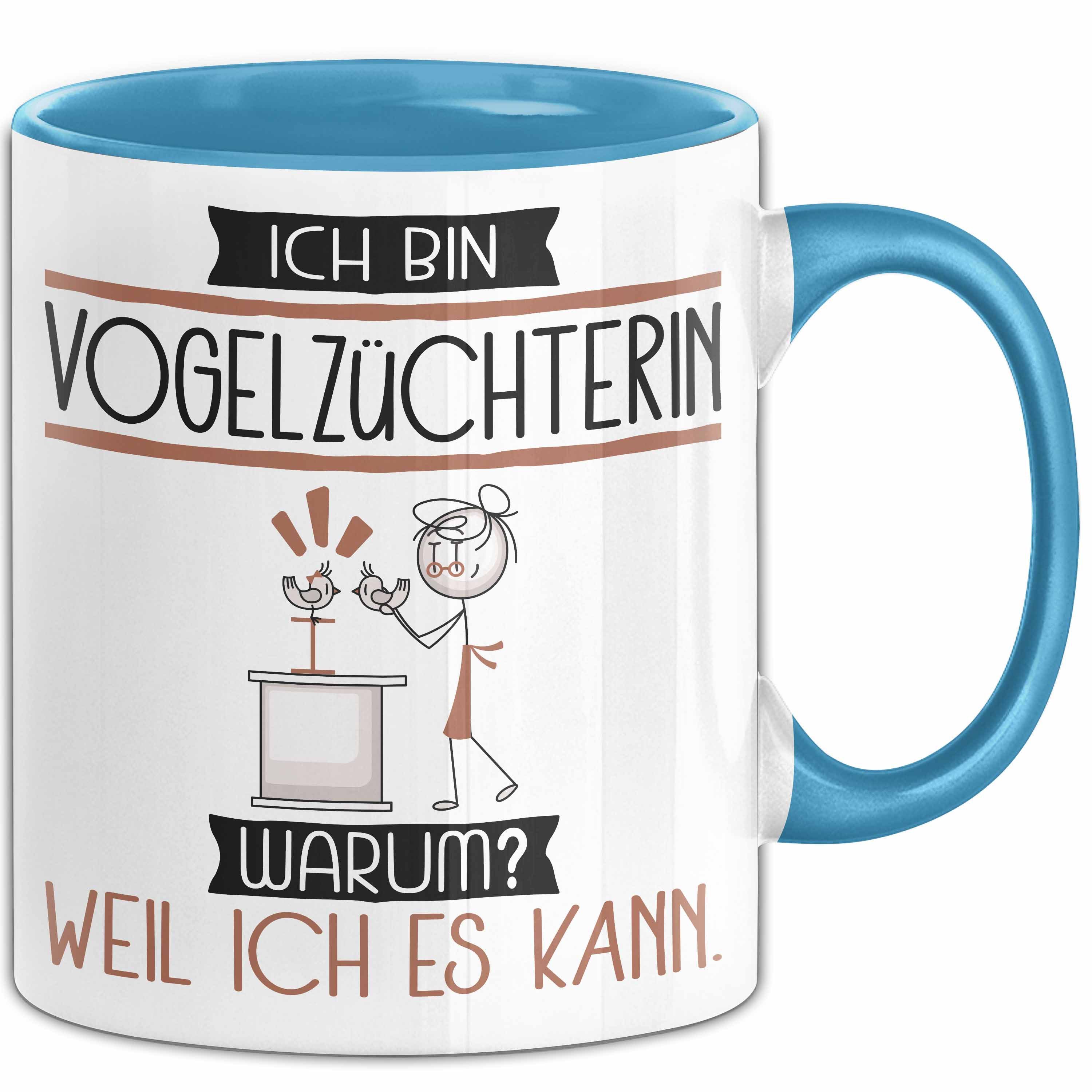Tasse Vogelzüchterin Tasse Geschenk Ich Bin Vogelzüchterin Warum Weil Ich