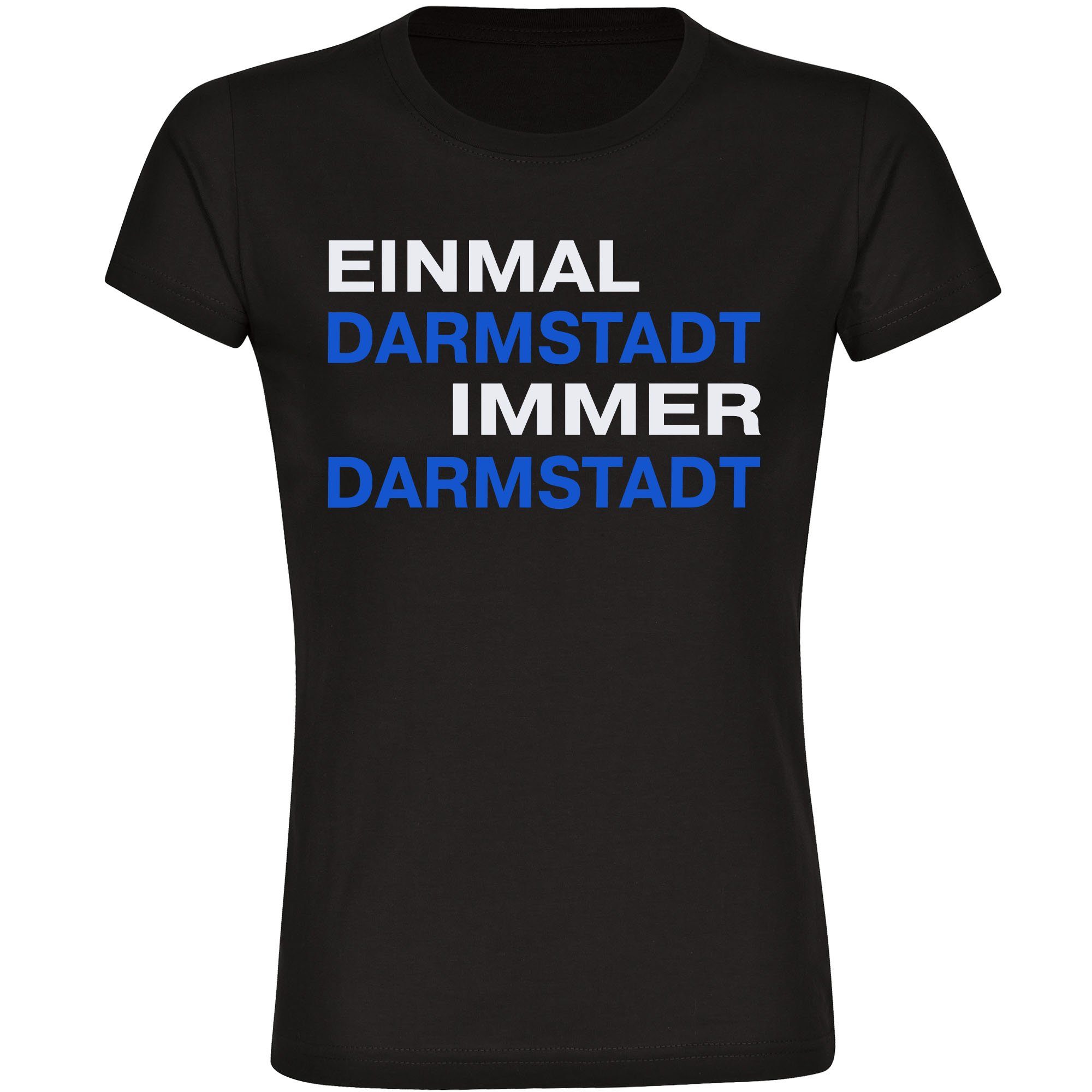 multifanshop T-Shirt Damen Darmstadt - Einmal Immer - Frauen