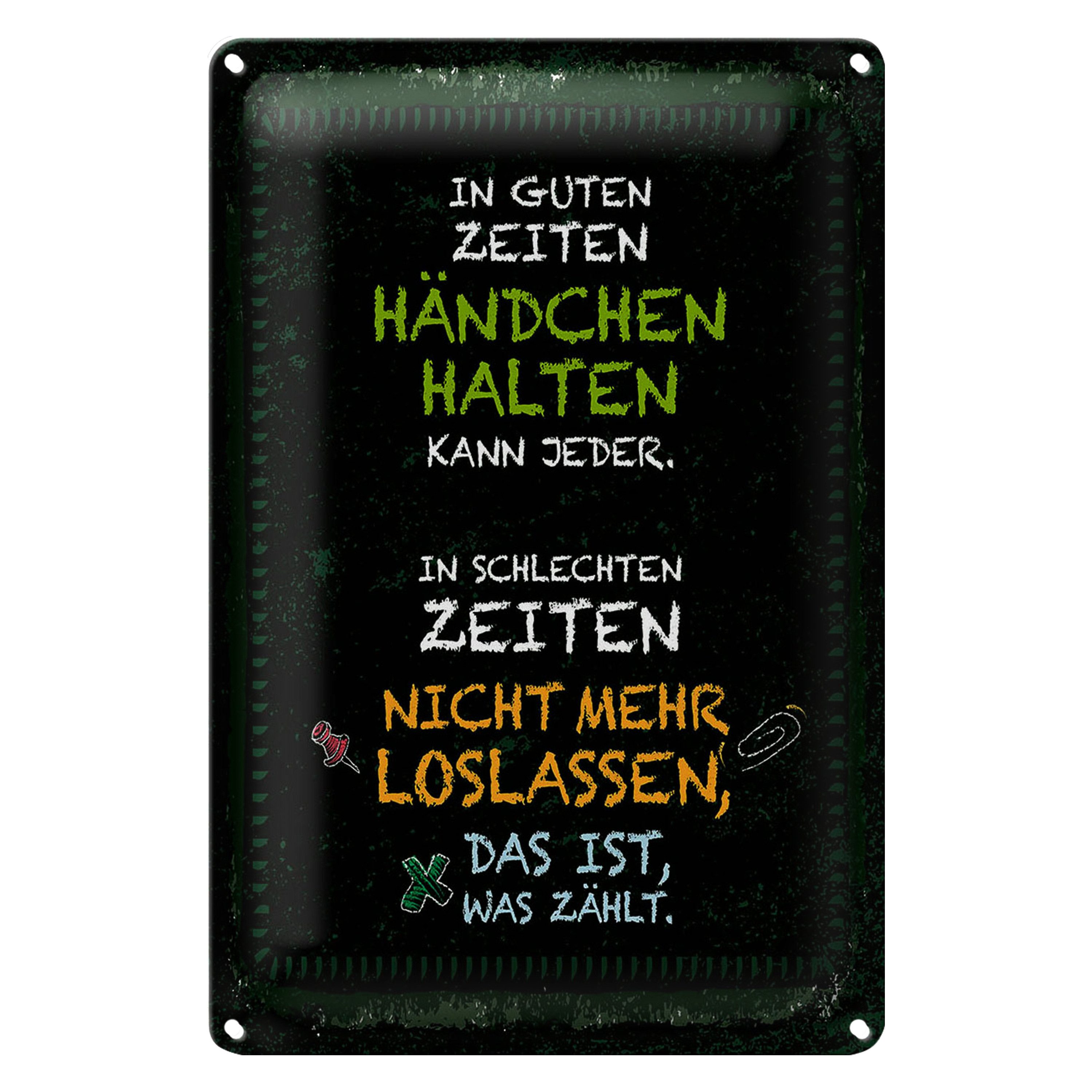 Roomando Metallschild Blechschild Spruch gute Zeiten schlechte Zeiten 20x30cm