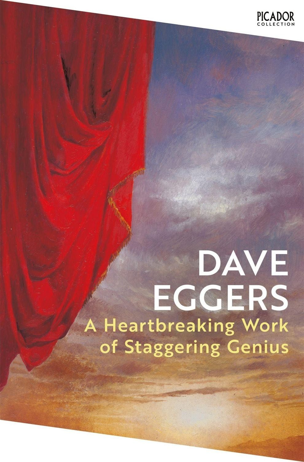 A Heartbreaking Work of Staggering Genius / Dave Eggers