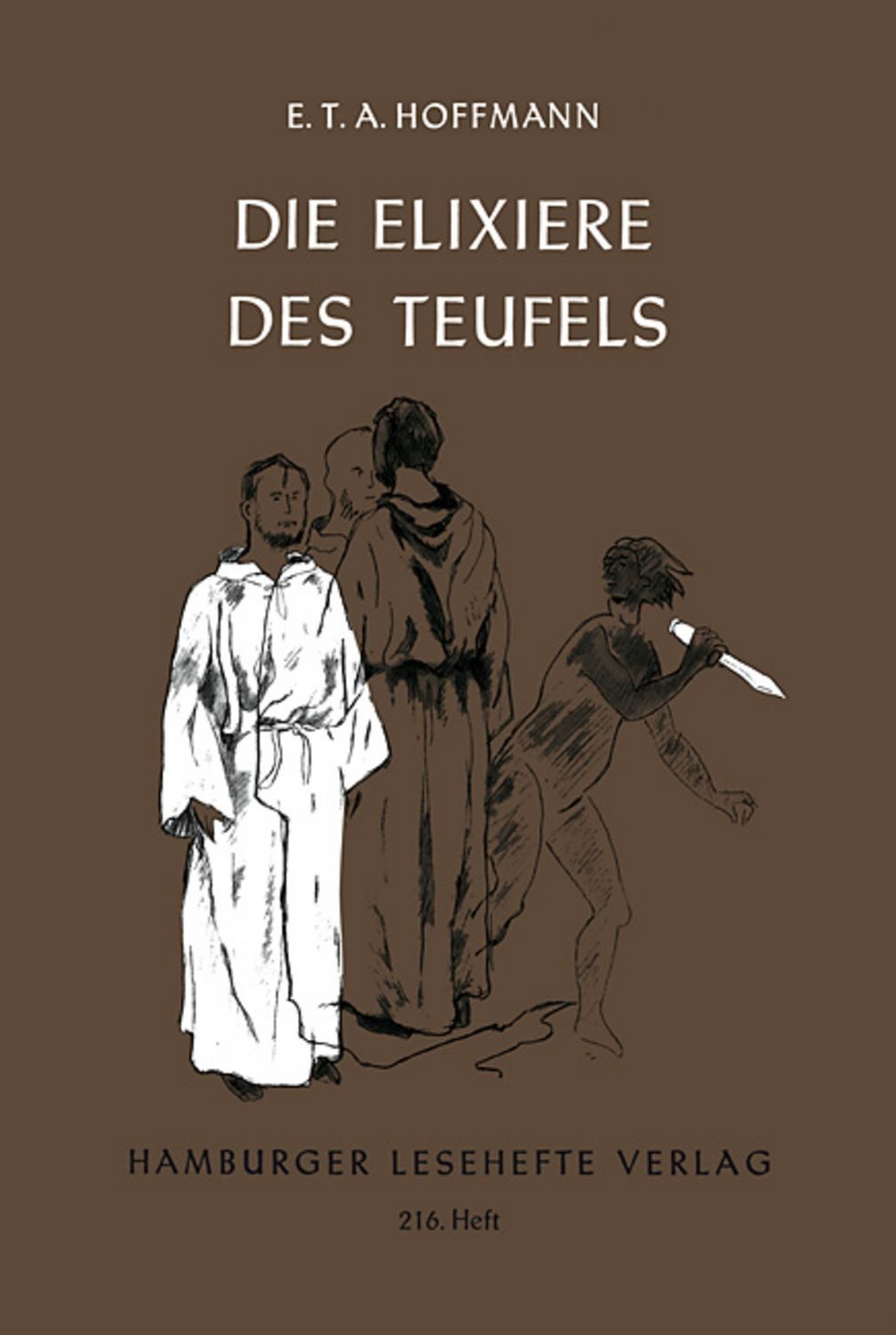 Die Elixiere des Teufels / E. T. A. Hoffmann