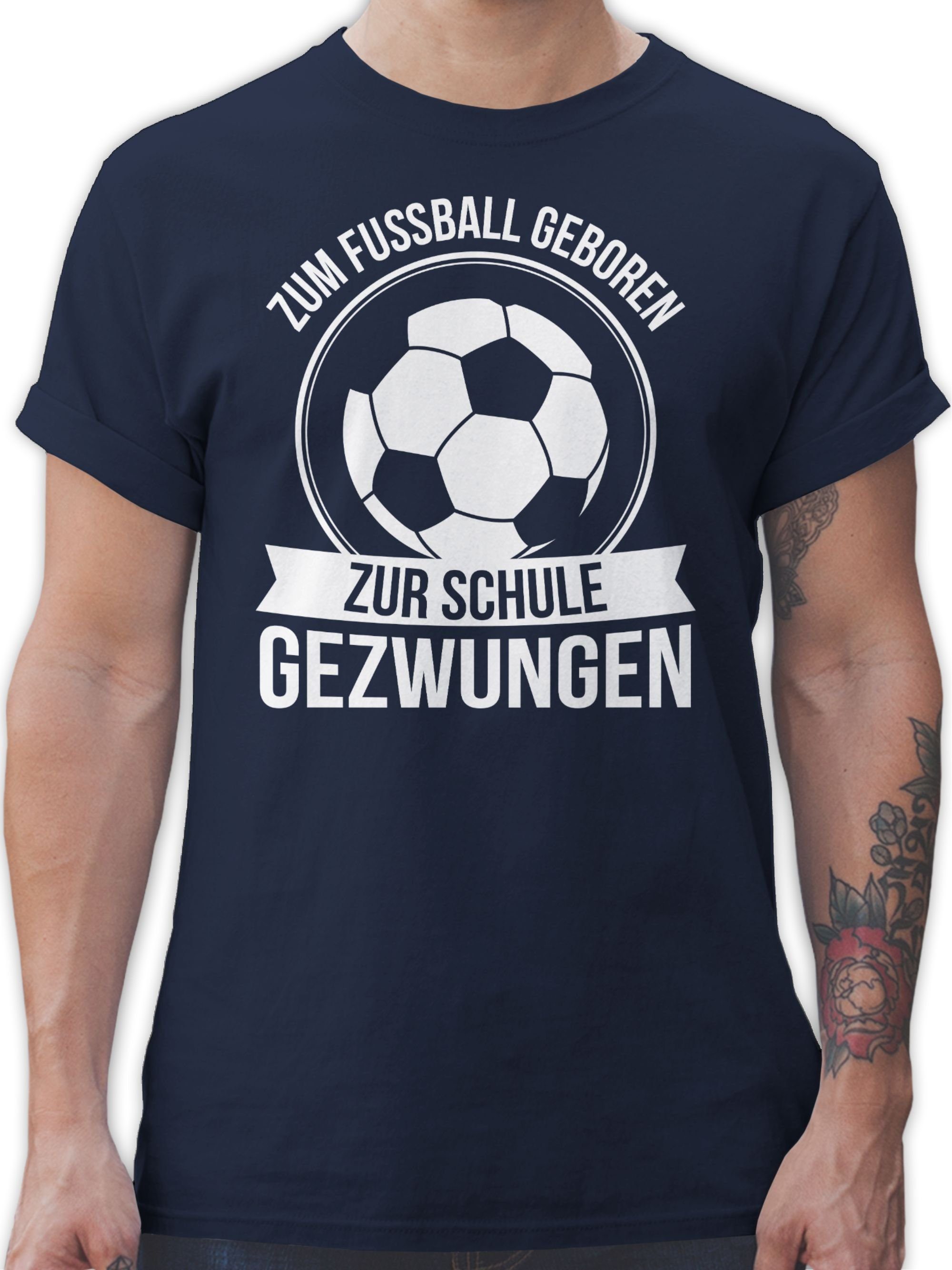 Shirtracer T-Shirt Zum Fußball geboren zur Schule gezwungen Fussball EM 2024 2 Navy Blau