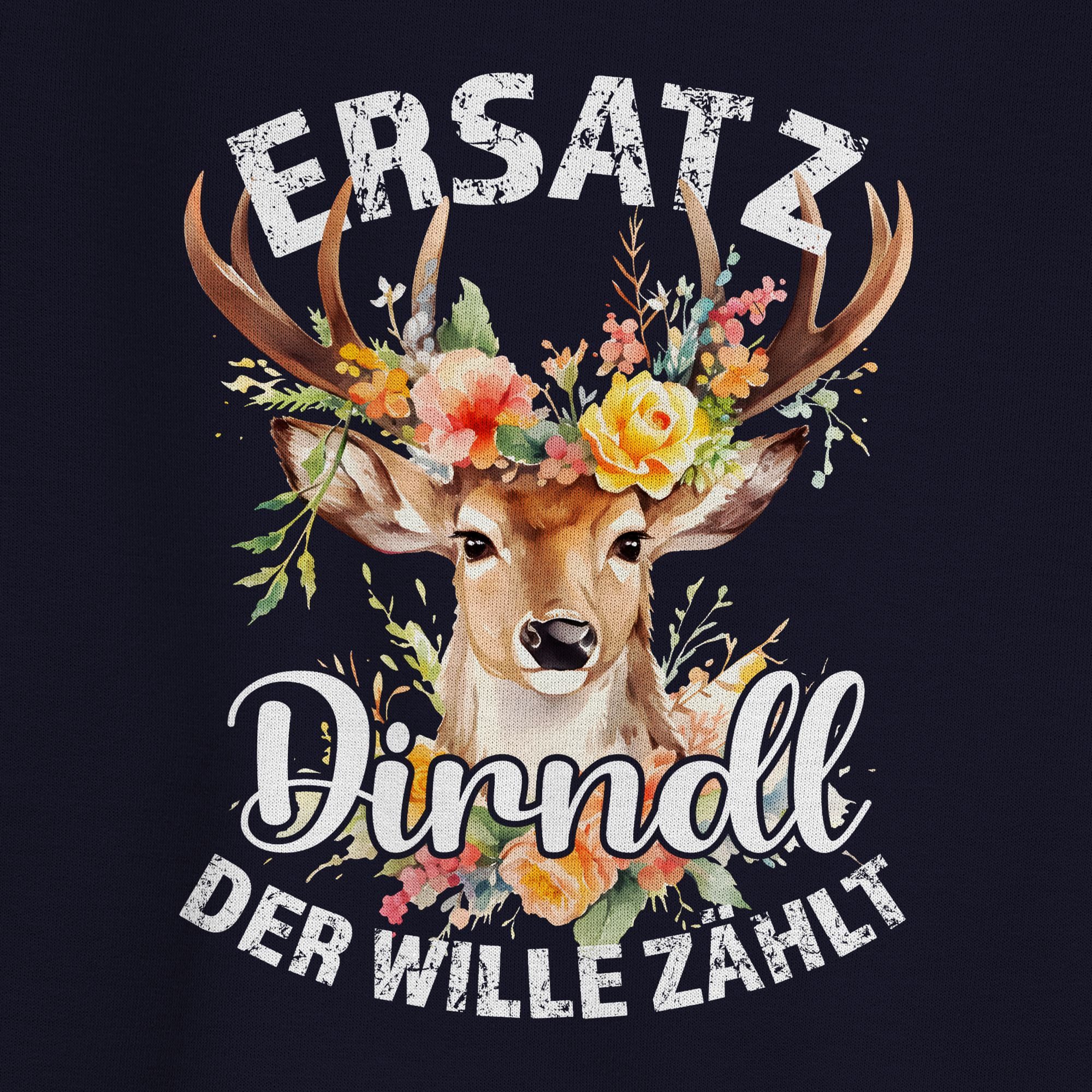 Shirtracer Sweatshirt Ersatz Dirndl Der Wille Zählt (1-tlg) Mode für Oktoberfest Damen