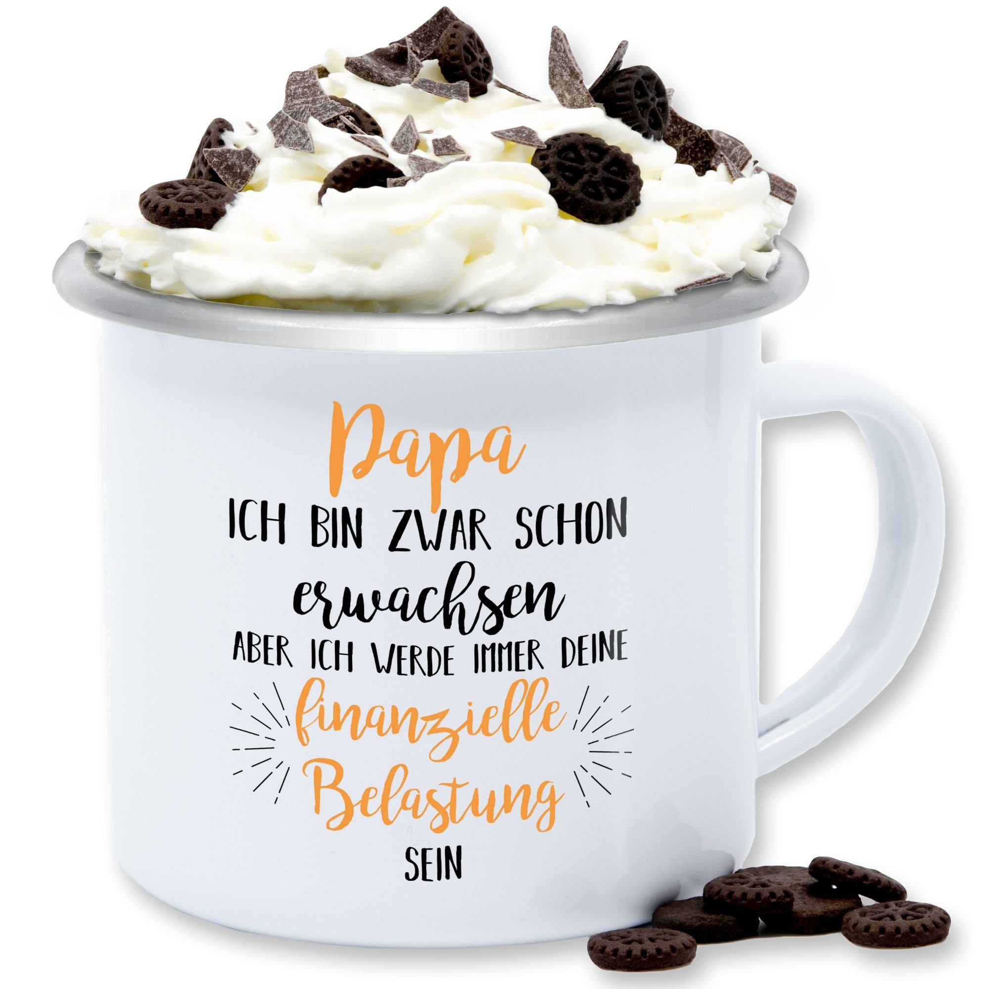 Shirtracer Tasse Papa ich werde immer deine finanzielle Belastung sein, 1-tlg., Stahlblech, Geschenk Vatertag Kaffeetasse