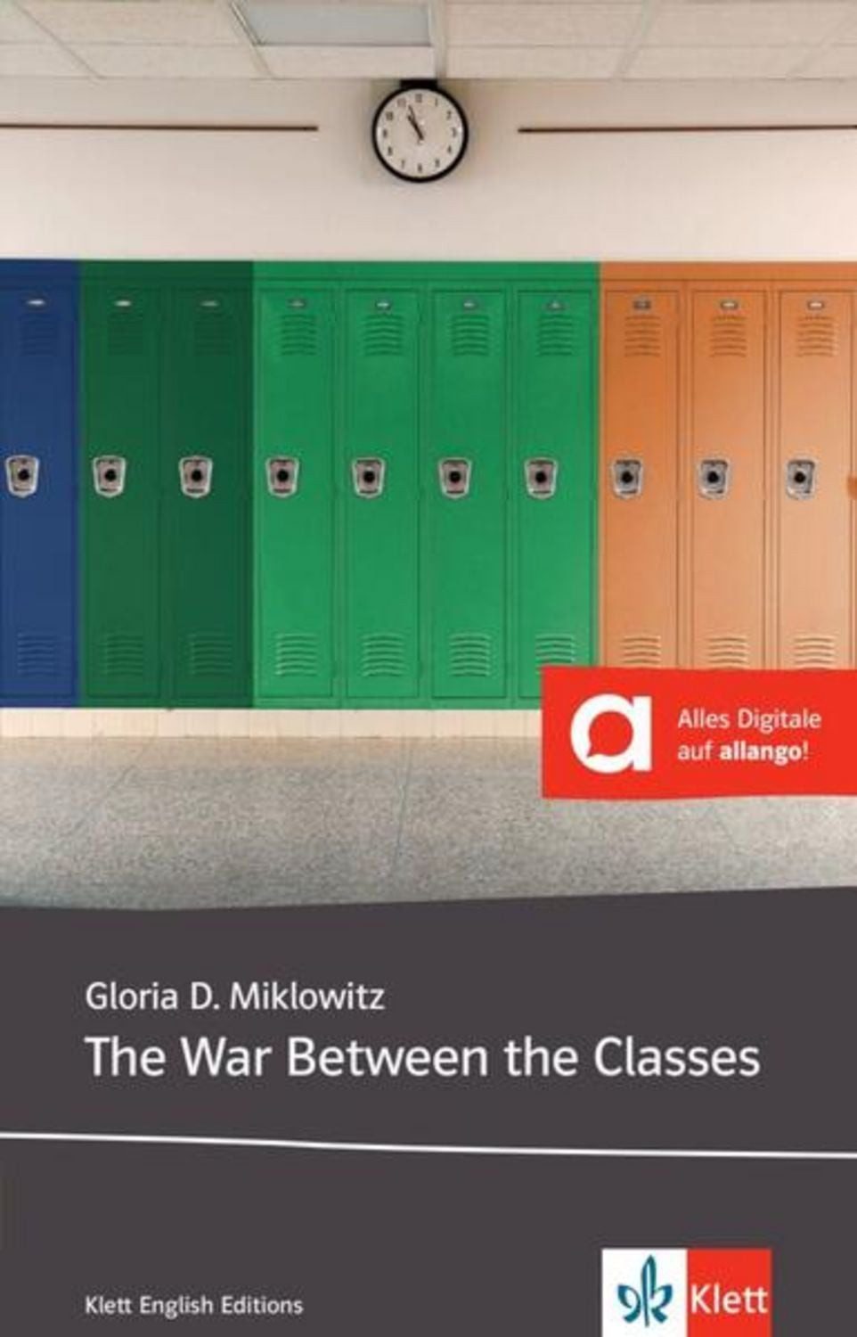 The War Between the Classes / Gloria D. Miklowitz