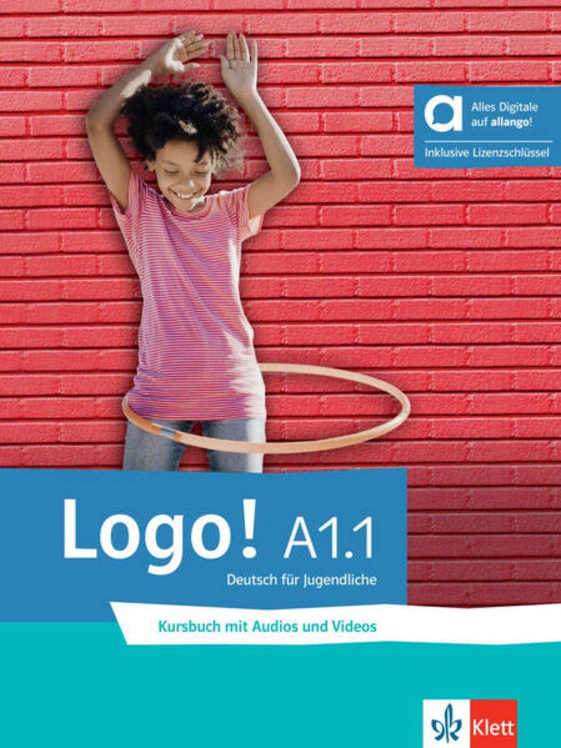Logo! A1.1 – Hybride Ausgabe allango / Sarah Fleer, Tanja Mayr-Sieber, Paul Rusch, Bettina Schwieger