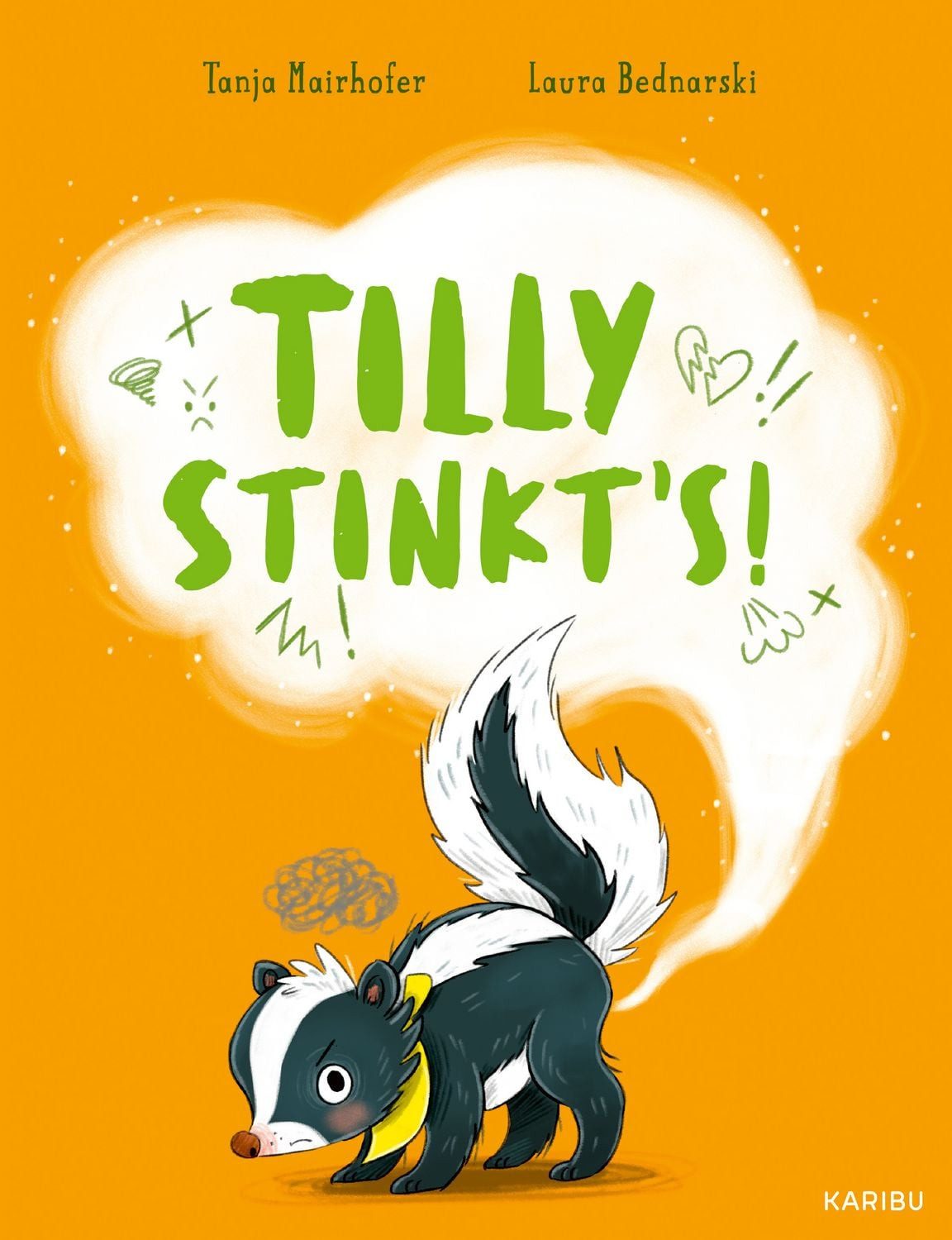 Tilly stinkt's! / Tanja Mairhofer