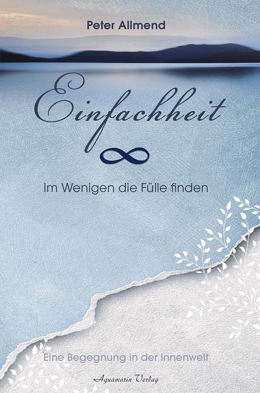 Sachbuch Einfachheit Das Glück liegt in den kleinen Dingen Peter Allmend