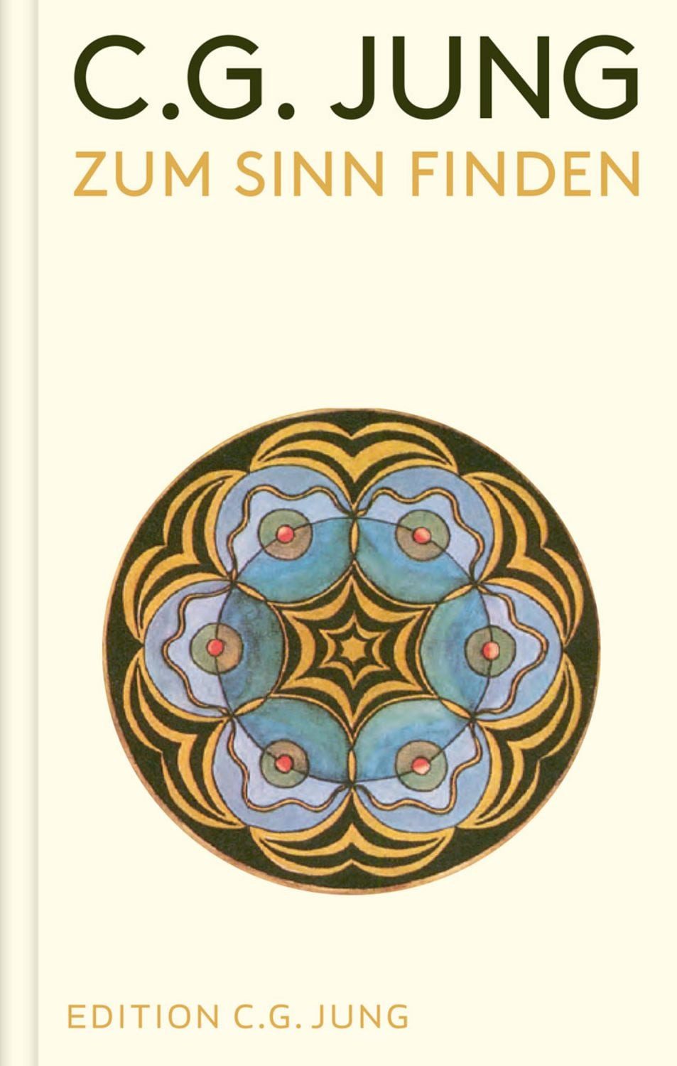 Zum Sinn finden / C. G. Jung