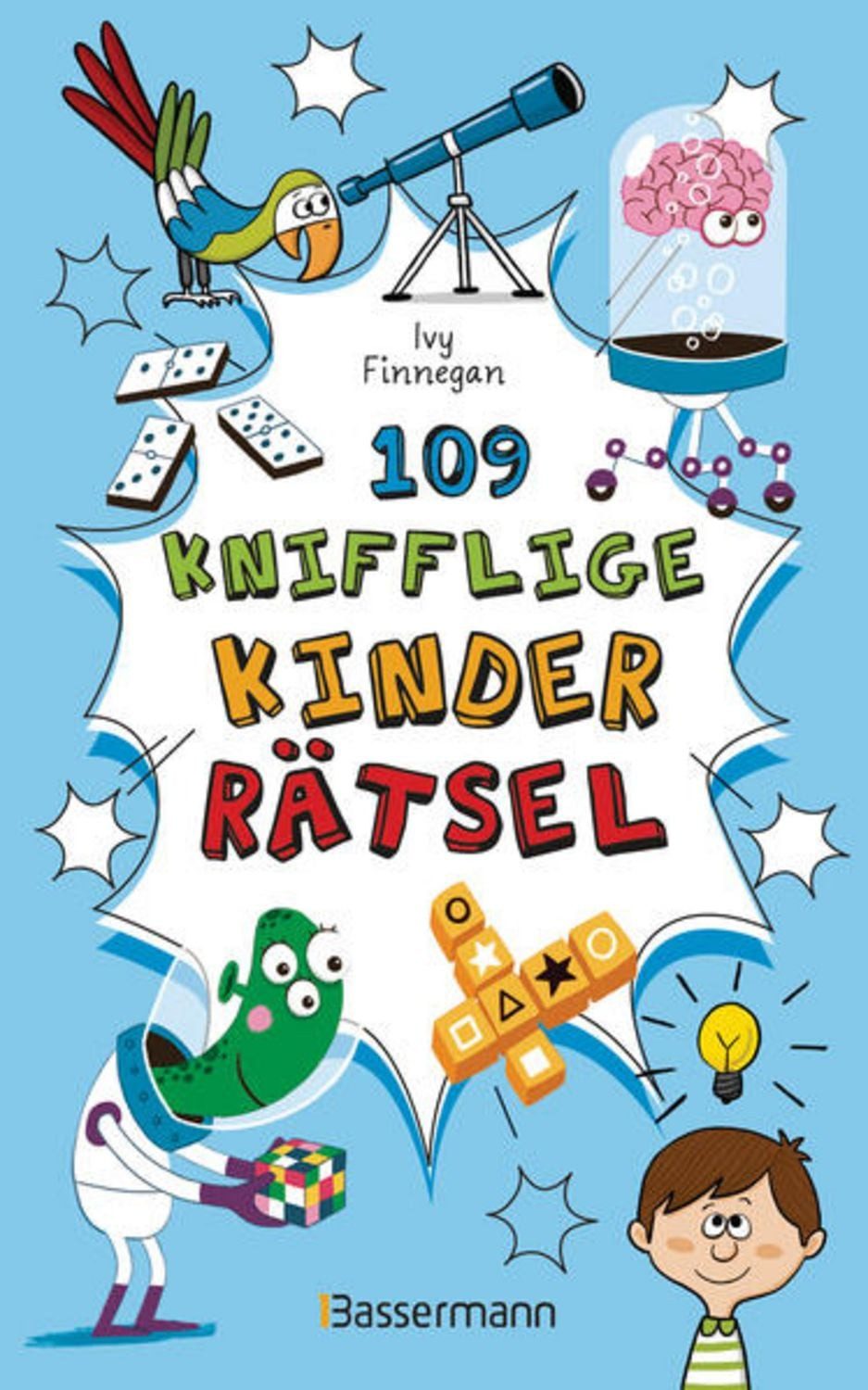 109 knifflige Kinderrätsel. Ab 8 Jahren / Ivy Finnegan