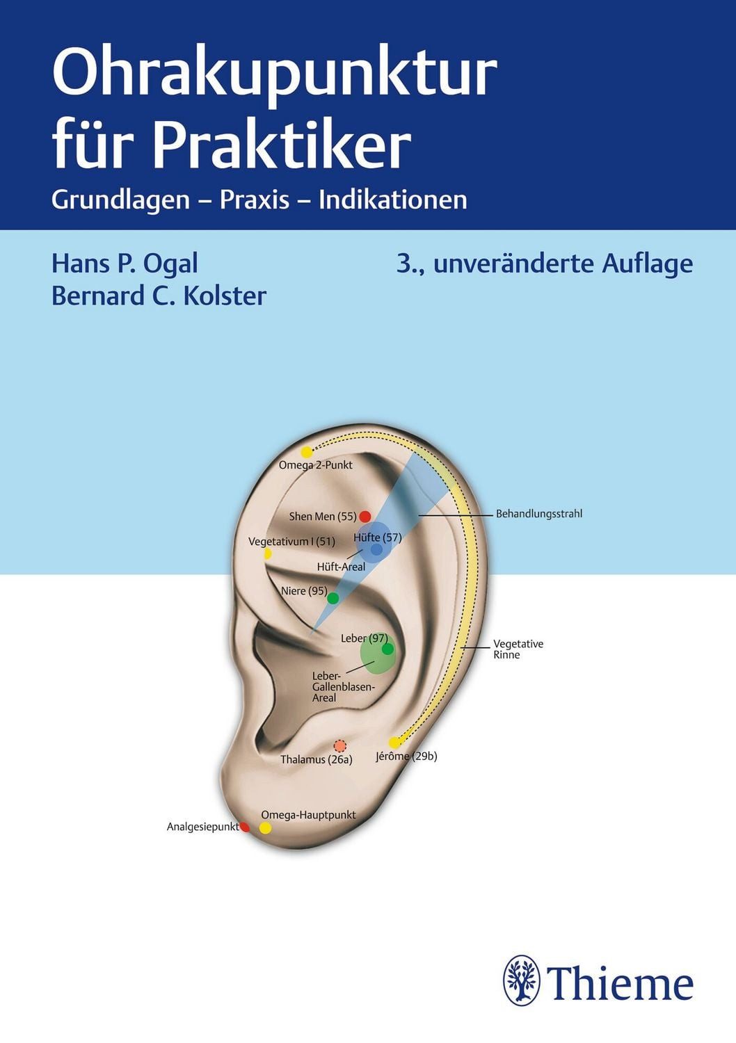 Ohrakupunktur für Praktiker / Hans Peter Ogal, Bernard C. Kolster, Jochen Gleditsch
