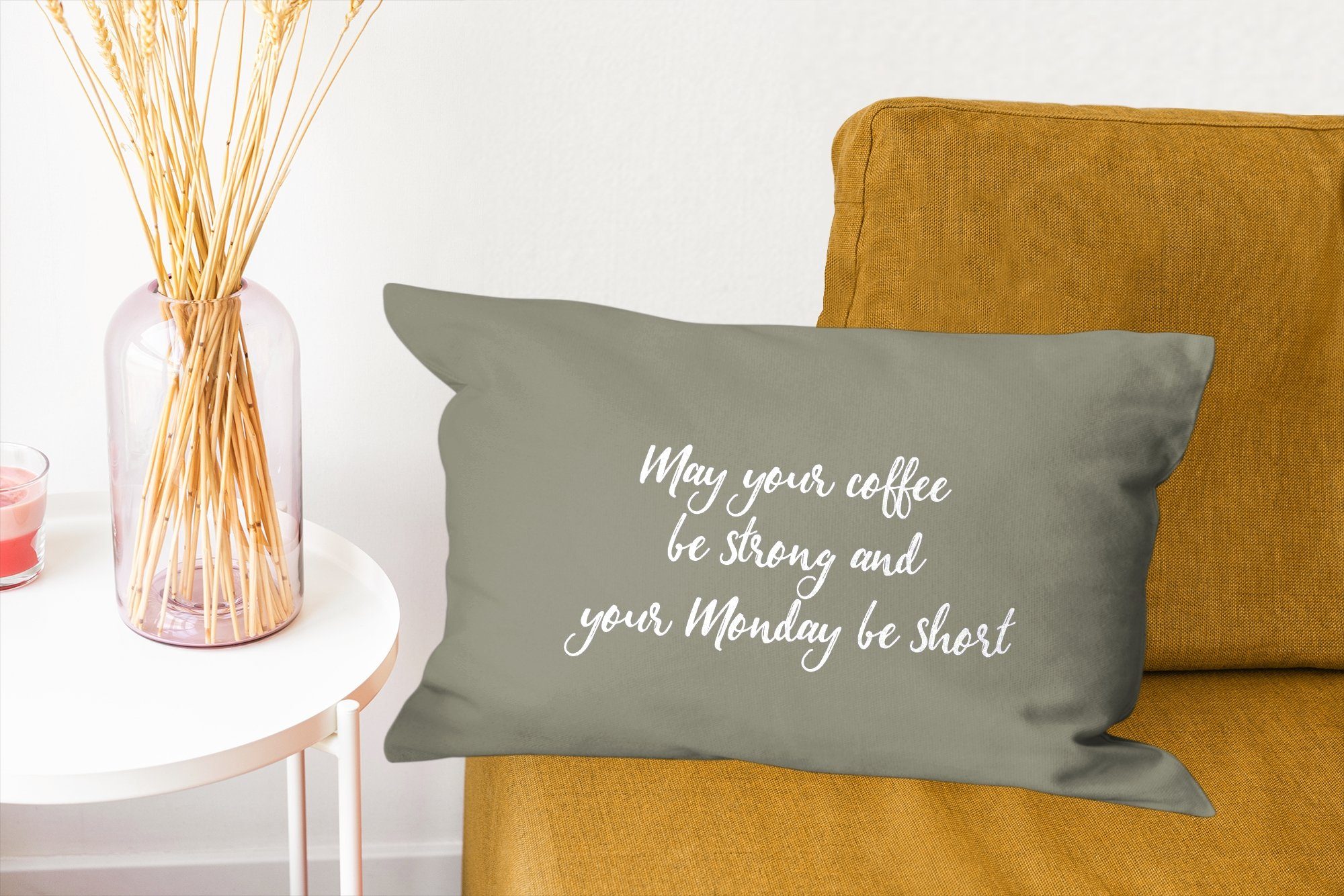 Dekokissen - Wohzimmer dein Montag - Möge Schlafzimmer stark Zitate dein Kaffee kurz und sein Füllung, Dekokissen Kaffee Zierkissen, Dekoration, -, MuchoWow mit