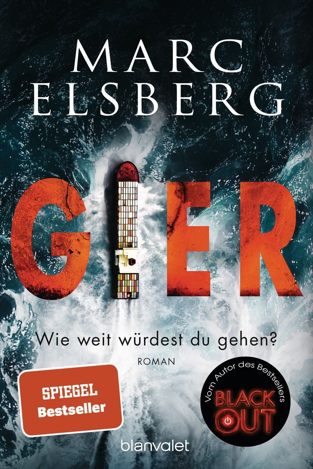 GIER - Wie weit würdest du gehen? / Marc Elsberg, Roman
