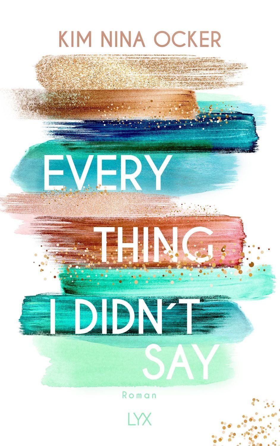 Everything I Didn't Say / Kim Nina Ocker, X