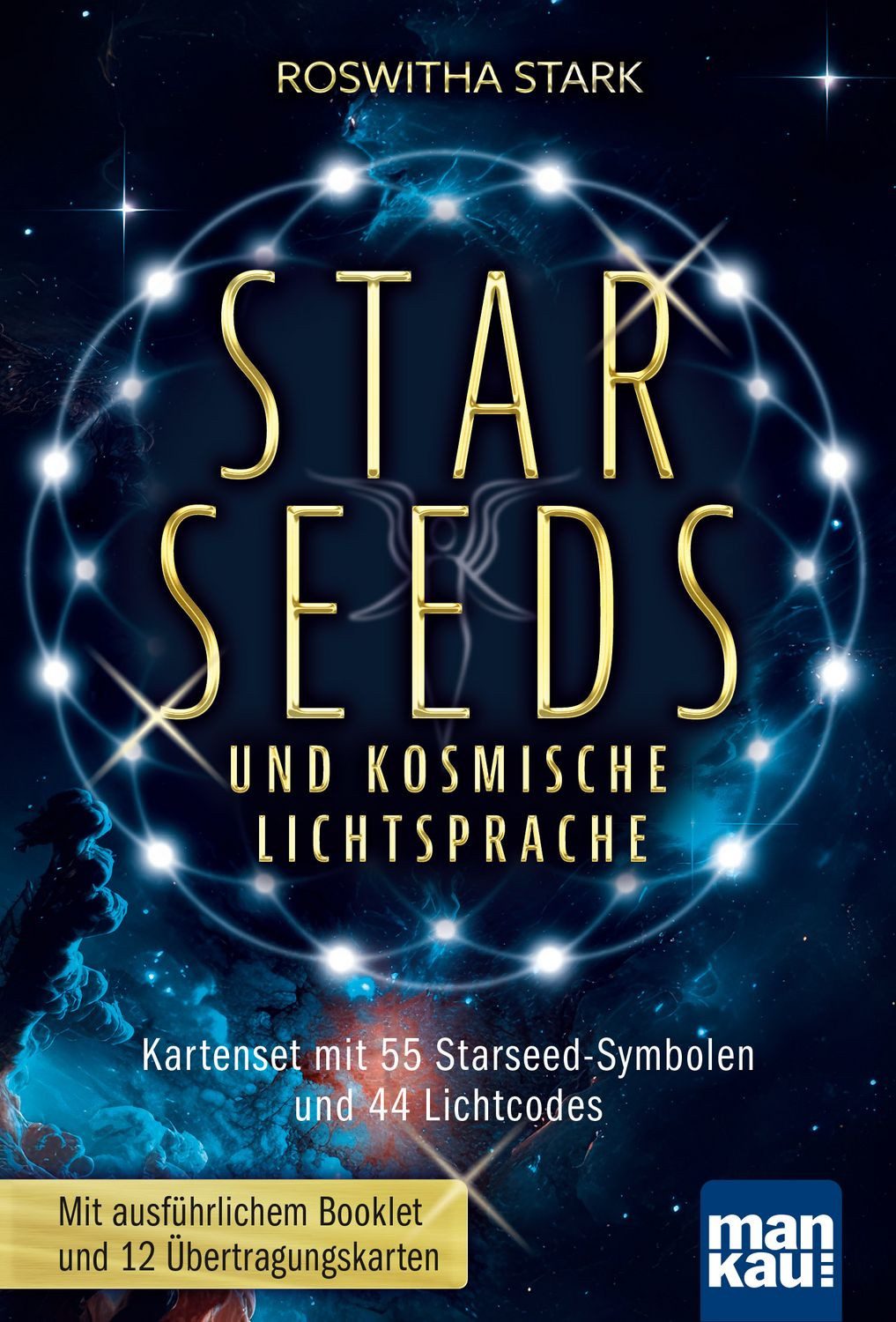 Starseeds und kosmische Lichtsprache / Roswitha Stark