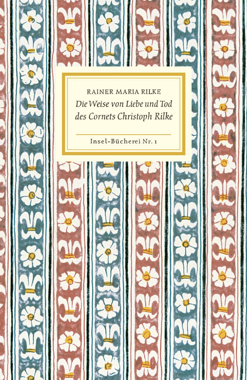 Die Weise von Liebe und Tod des Cornets Christoph Rilke / Rainer Maria Rilke