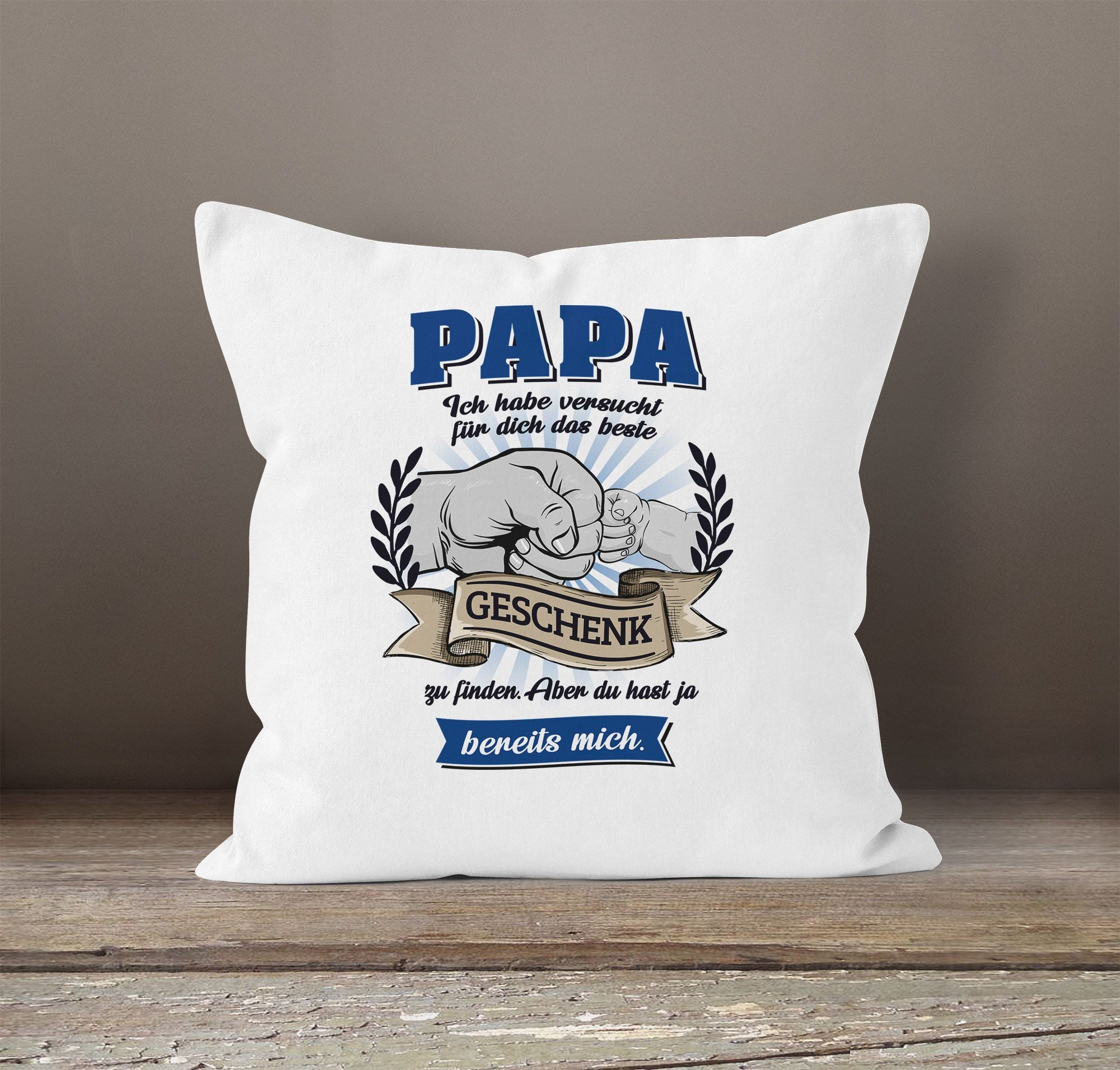 MoonWorks Dekokissen Kissen-Bezug Papa Wir haben versucht für dich das beste Geschenk zu