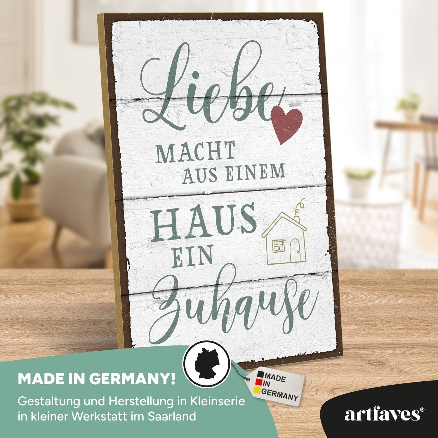 ARTFAVES Holzbild Schild mit Spruch - Liebe macht aus einem Haus ein Zuhause - Familie