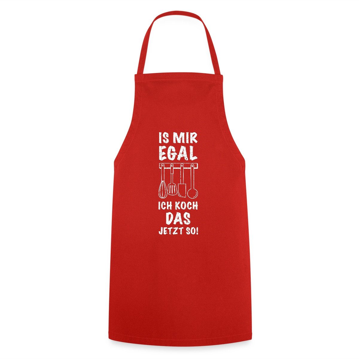 Spreadshirt Kochschürze Is Mir Egal Ich Koch Das Jetzt So Lustiger Spruch Kochschürze, (1-tlg)
