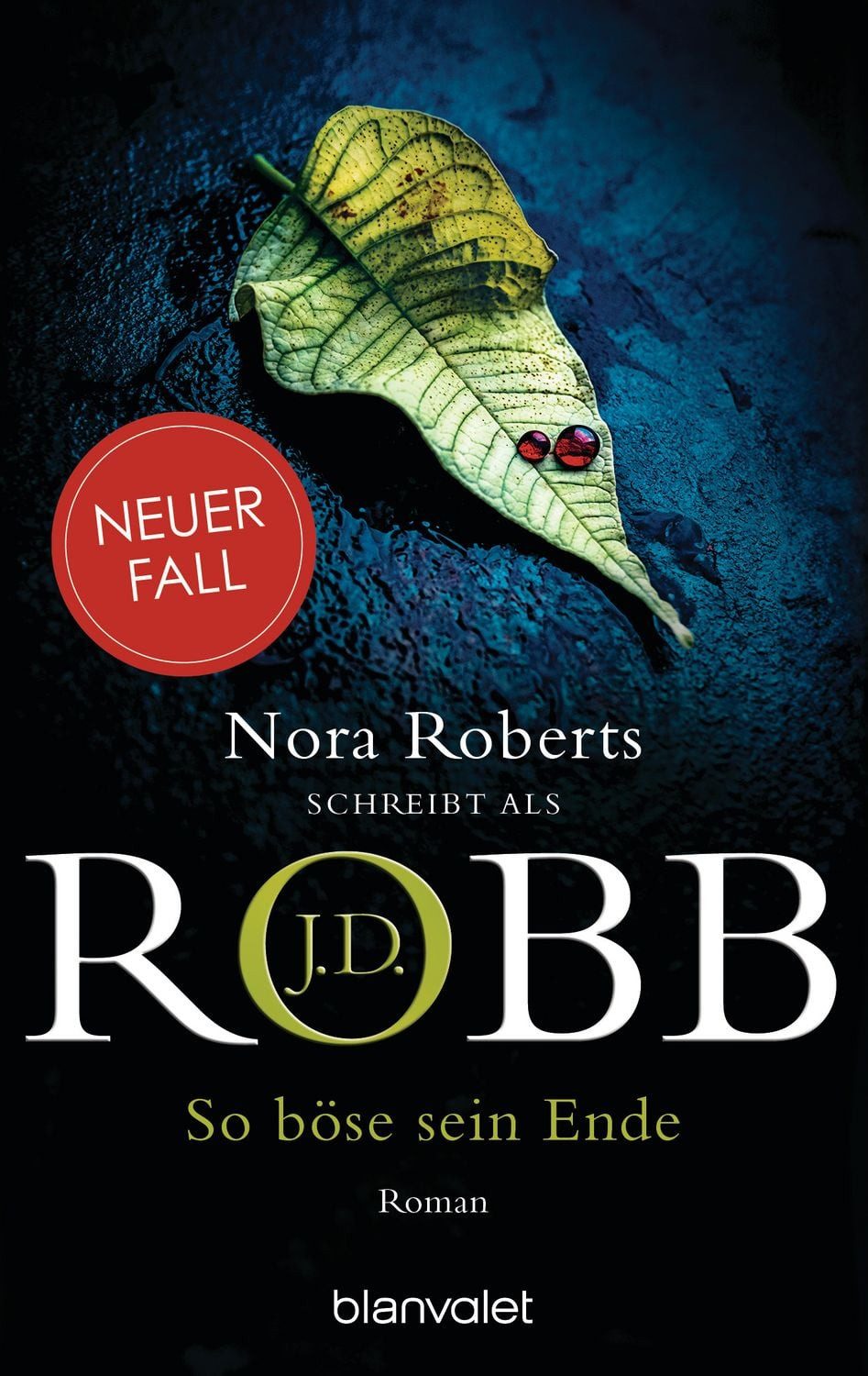 So böse sein Ende / J.D. Robb