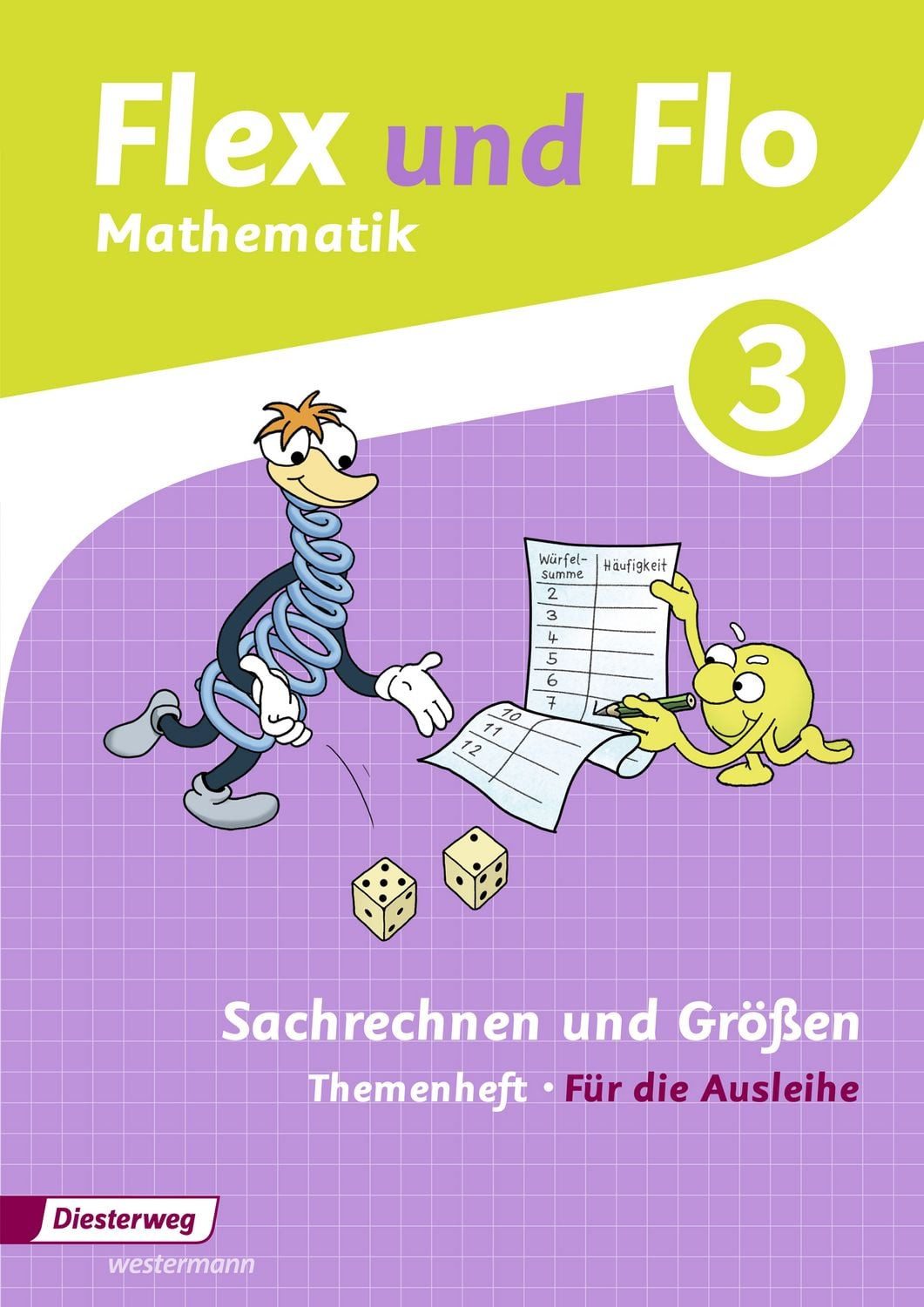 Schulbuch Flex und Flo - Ausgabe 2014 Themenheft Sachrechnen und Größen 3 Für di Britta Wettels, Judith Beerbaum, Christina Beimdiek, Christiane Deutschmann, Anja Göttlicher