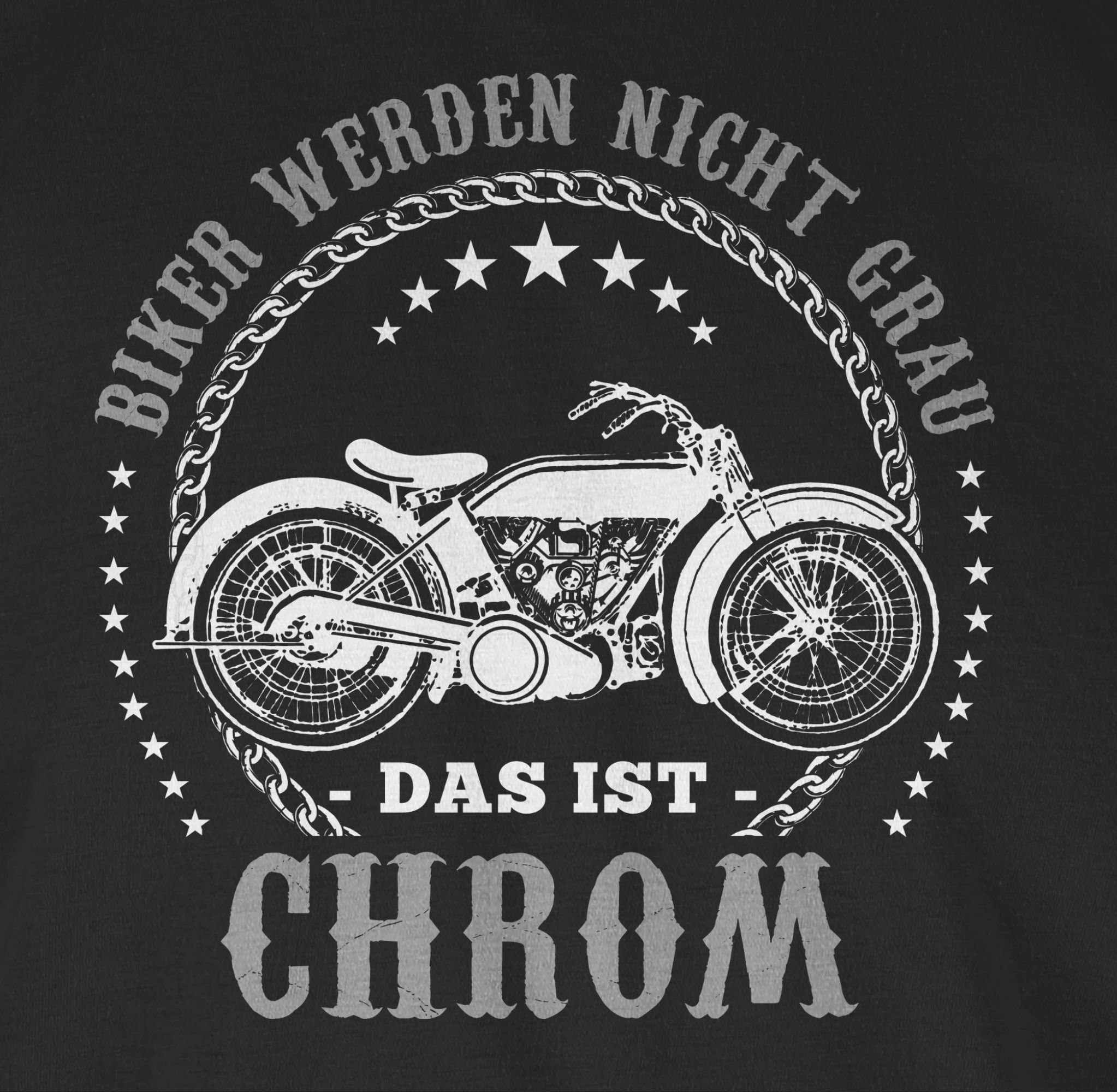 Shirtracer T-Shirt Biker werden nicht grau - Chrom Motorrad Biker