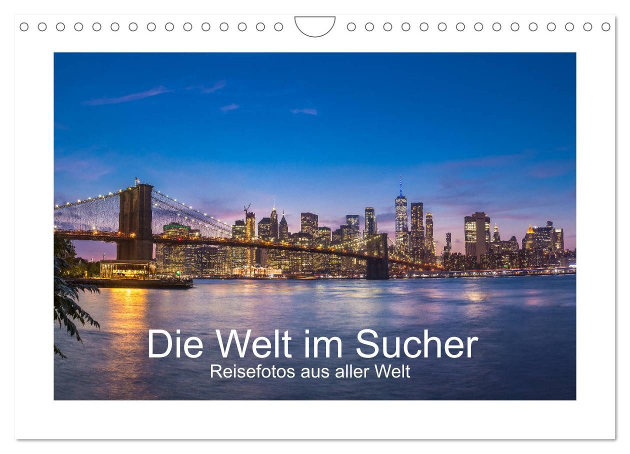 CALVENDO Wandkalender Die Welt im Sucher (Wandkalender 2027 DIN A4 quer), CALVENDO Monatskal