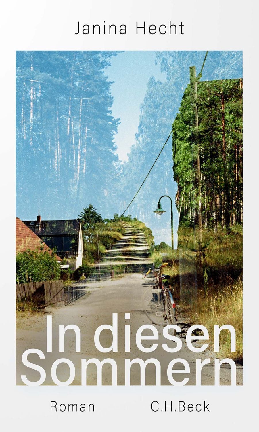 In diesen Sommern / Janina Hecht, Roman