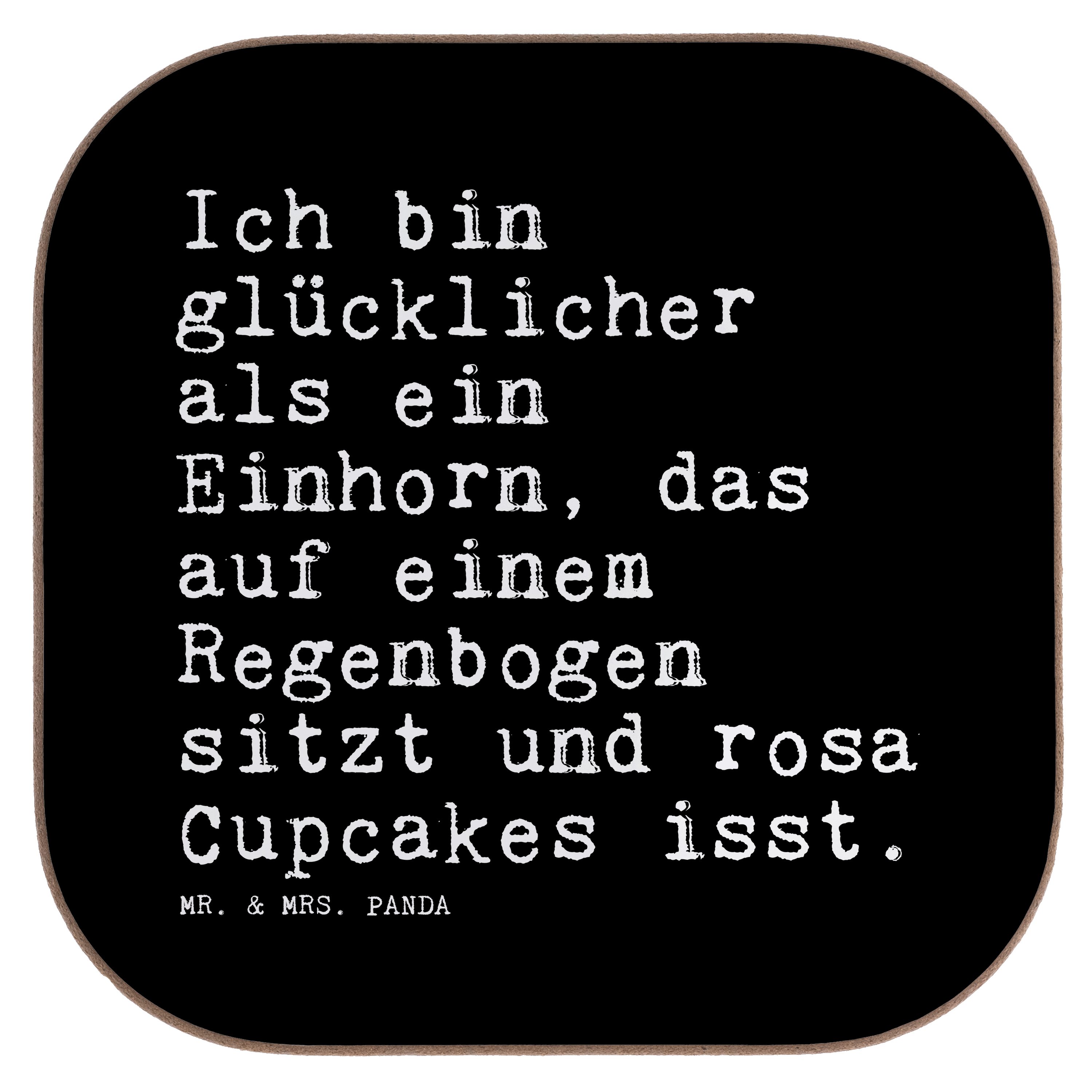 Mr. & Mrs. Panda Getränkeuntersetzer Ich bin glücklicher als... - Schwarz - Geschenk, Unicorn, Realität, Z, 1-tlg. | Getränkeuntersetzer