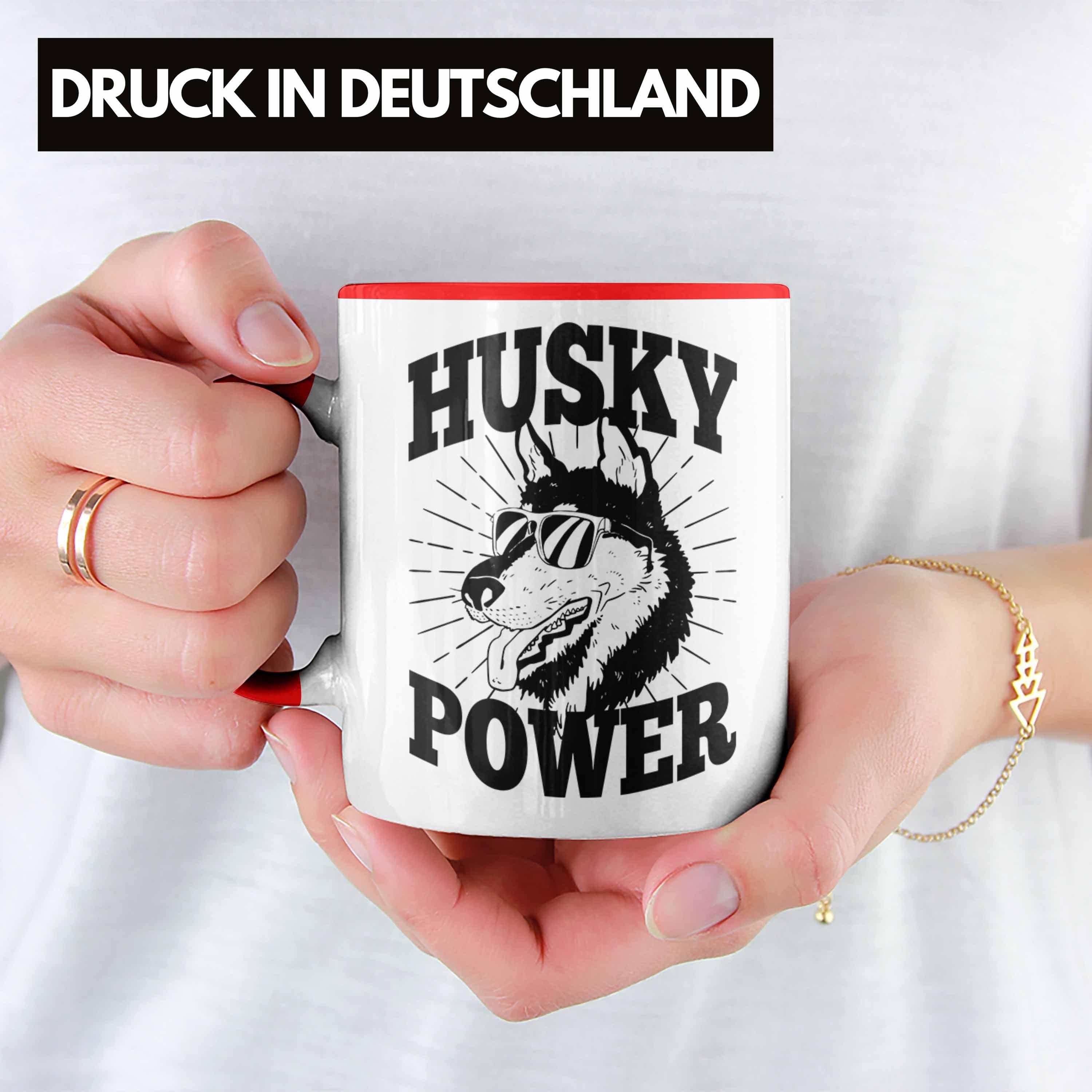 Lustiger Tasse Power Husky-Besitzer Mama Spruch Geschenkidee Husky Tasse Trendation Rot - Hund Trendation