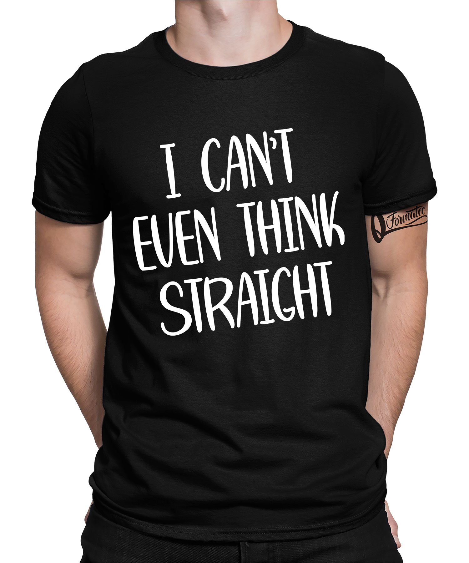 Quattro Formatee Kurzarmshirt I can't even think Straight - Stolz Regenbogen LGBT Herren T-Shirt (1-tlg) Schwarz