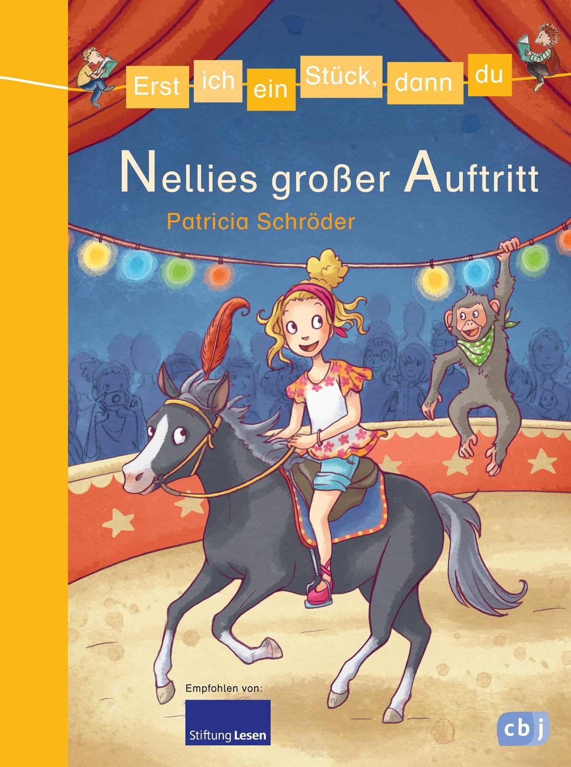Kinderbuch Erst ich ein Stück, dann du - Nellies großer Auftritt Für das gemeinsa Patricia Schröder