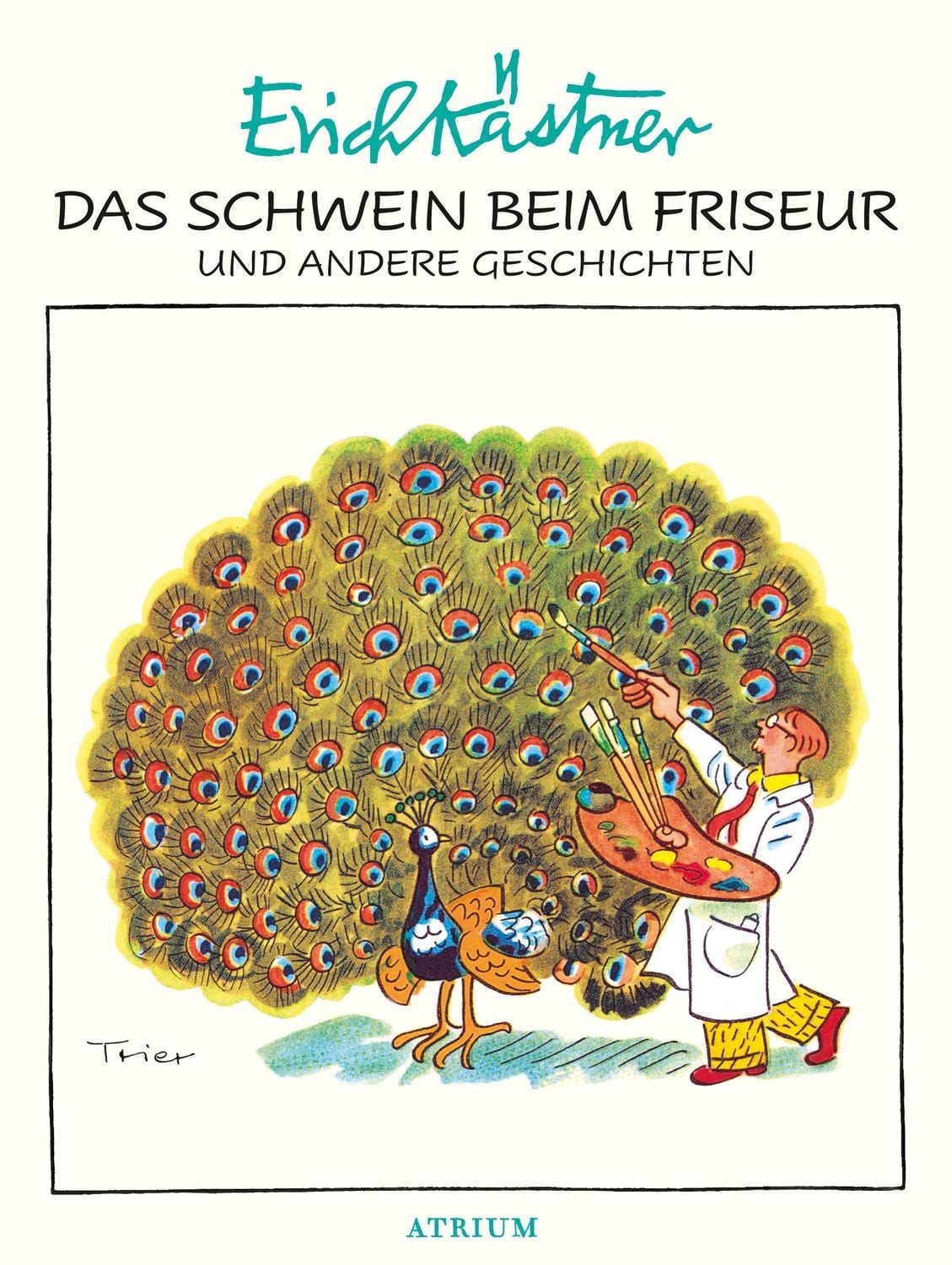 Kinderbuch Das Schwein beim Friseur und andere Geschichten Erich Kästner