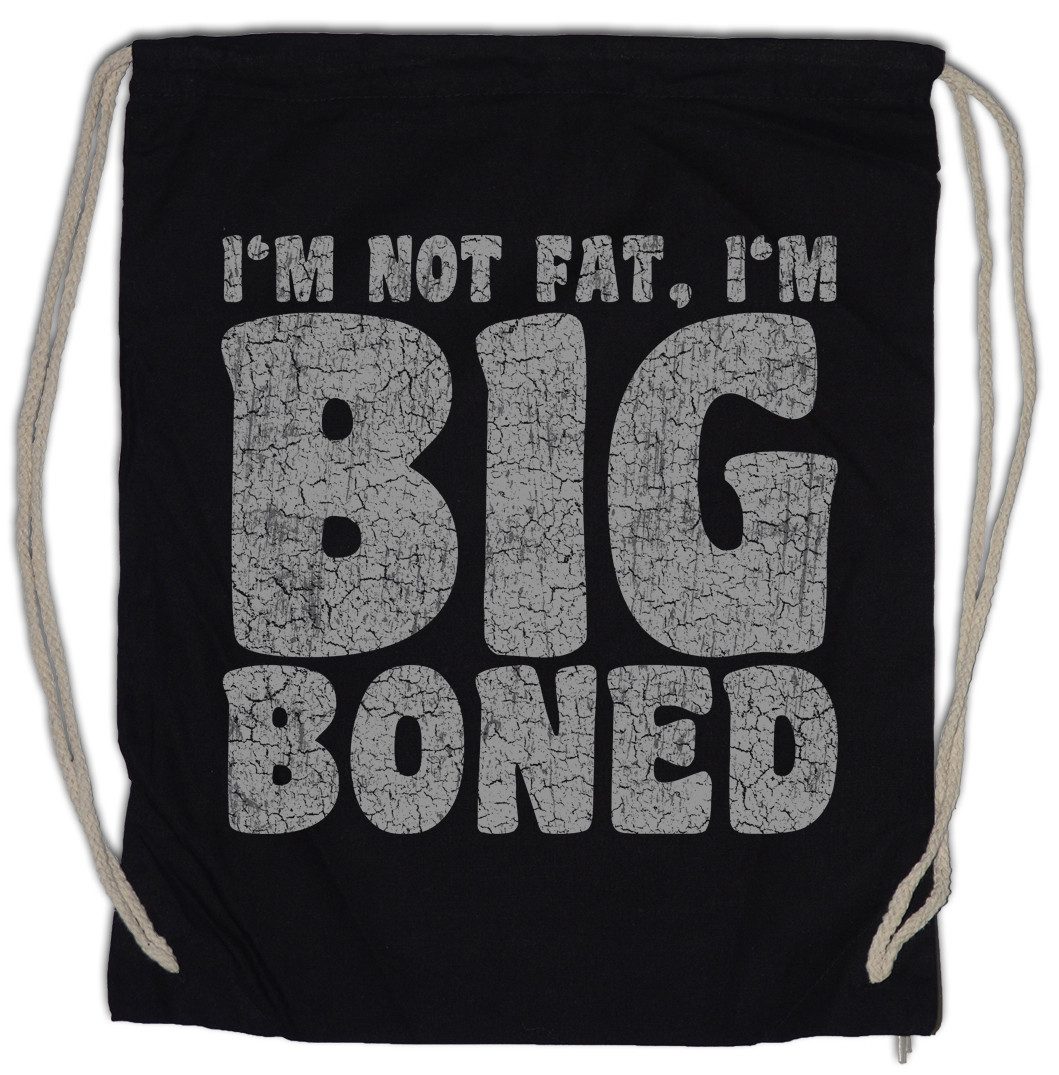 Turnbeutel I'm Not Fat I'm Big Boned Turnbeutel Dick Dicker Stolz Übergewicht
