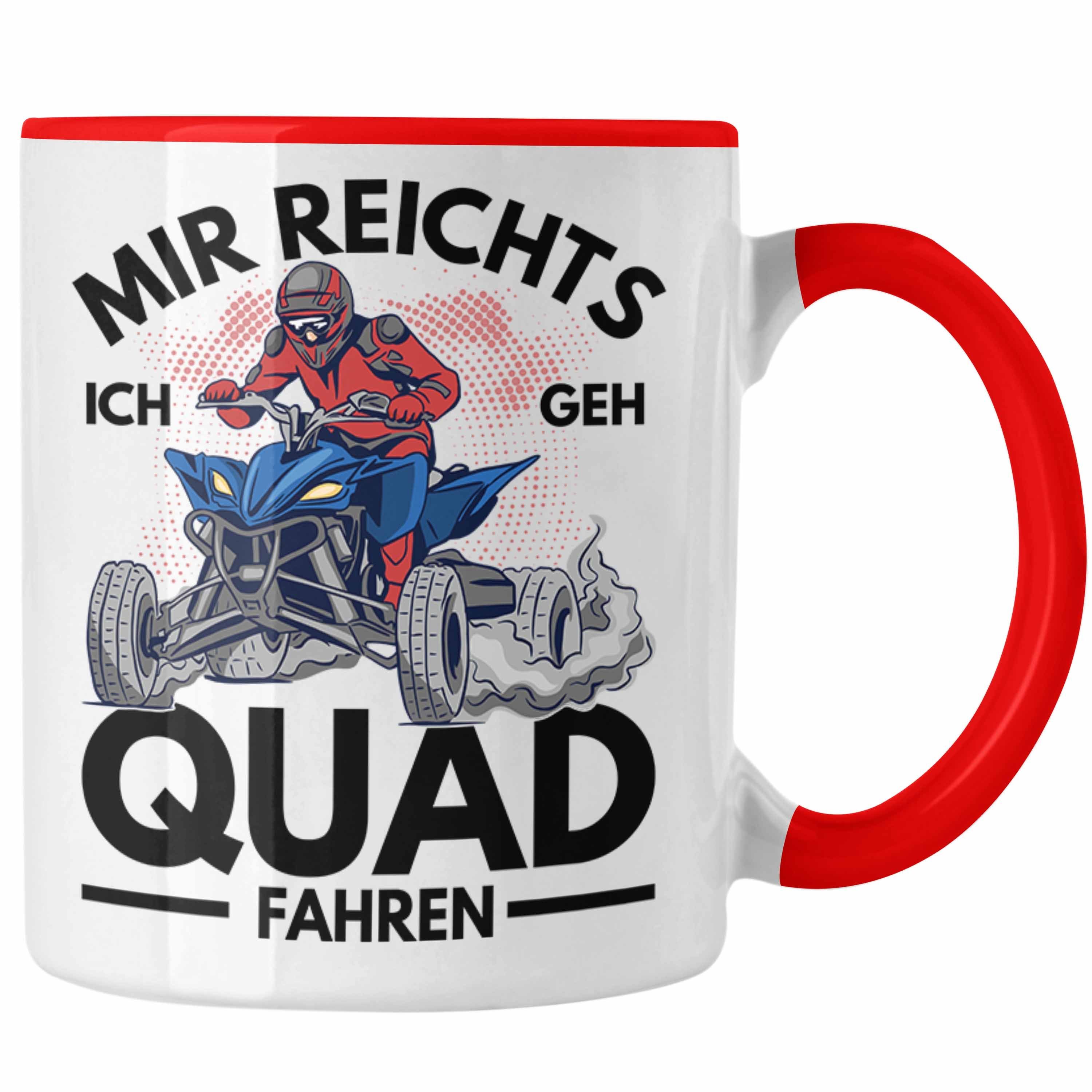 Trendation Tasse Trendation - Mir Tasse Quad Reichts Rot Ich Geschenk Quad Geh Spruch Fahren Bike Quadfahrer 4x4