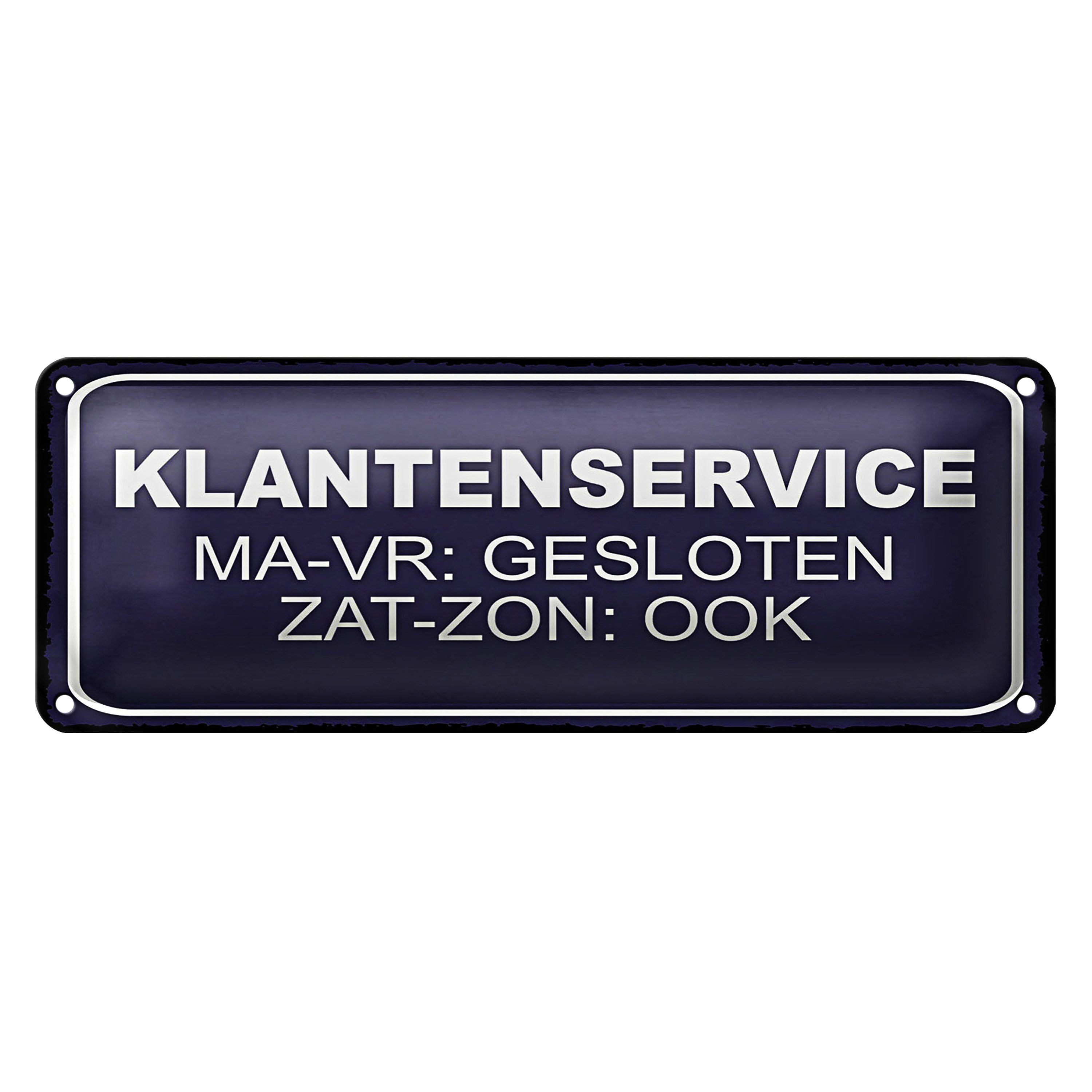 Roomando Metallschild Blechschild Hinweis 27x10 cm holländisch Klantenservice MA-VR Gesloten