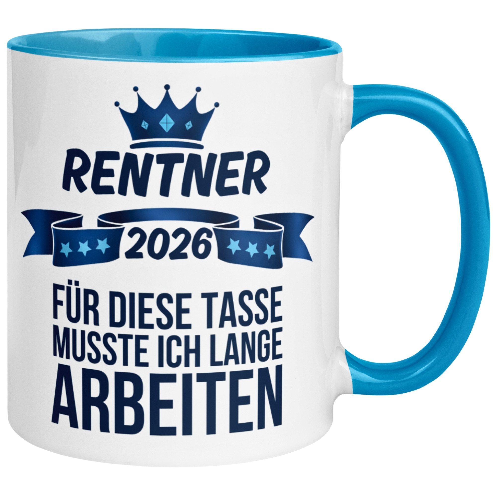 Momentals Tasse Rentner 2026 – Für die Tasse musste ich lange arbeiten – Rente Mann, Gratis Versand · Links-&Rechtshänder · Spülmaschinenfest