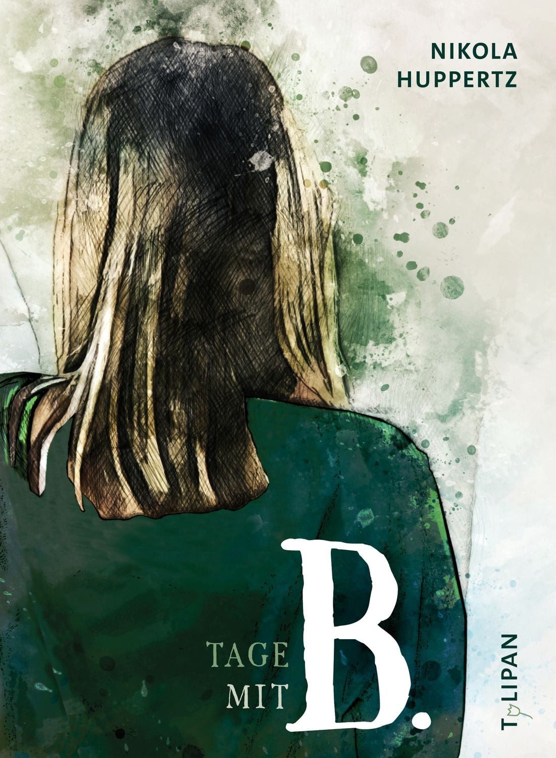Tage mit B. / Nikola Huppertz