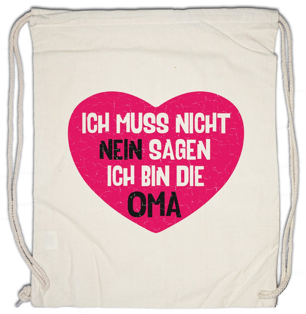 Turnbeutel Ich Muss Nicht Nein Sagen Turnbeutel Fun Ich Bin Die Oma Granny Beste
