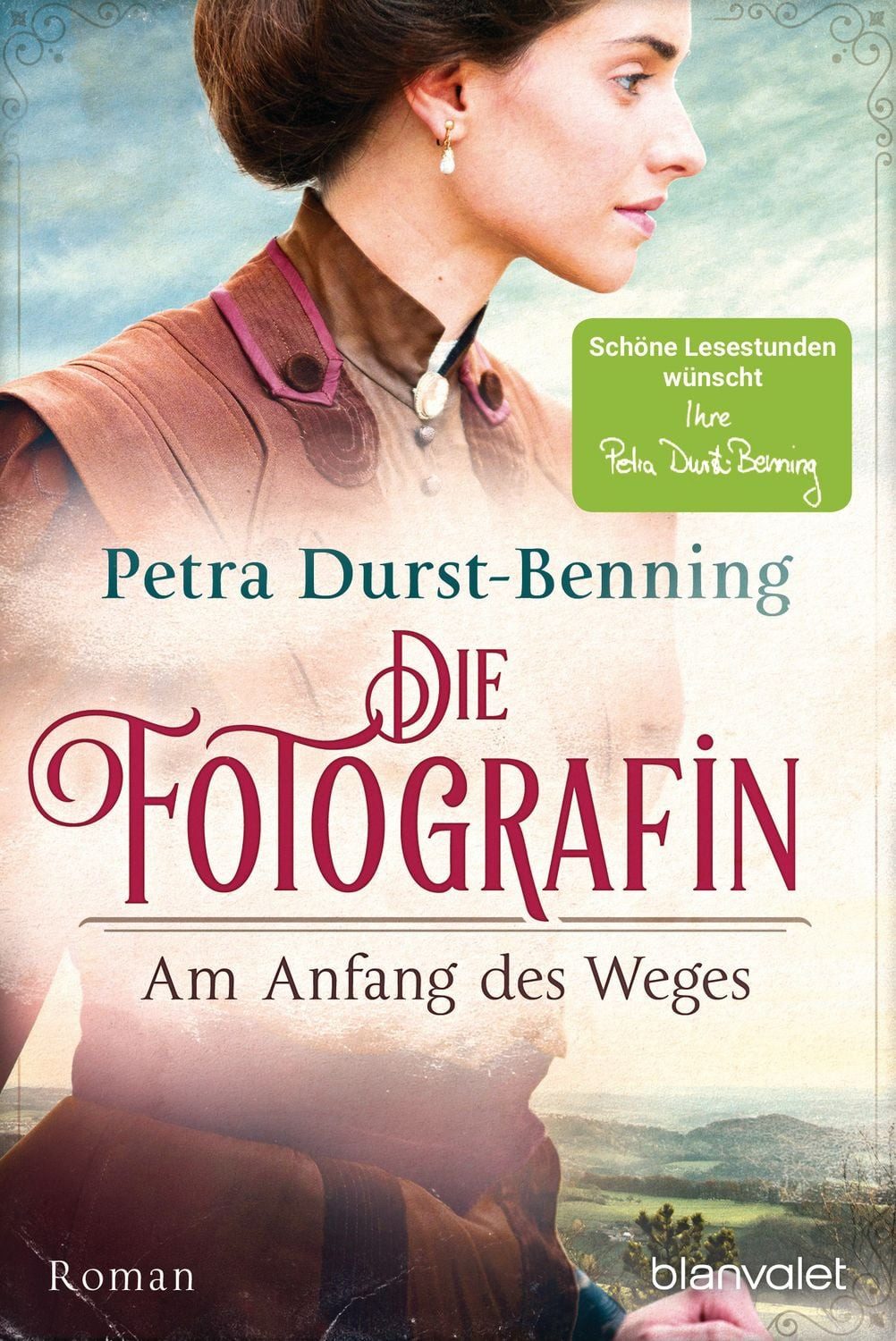 Die Fotografin - Am Anfang des Weges / Petra Durst Benning, Roman