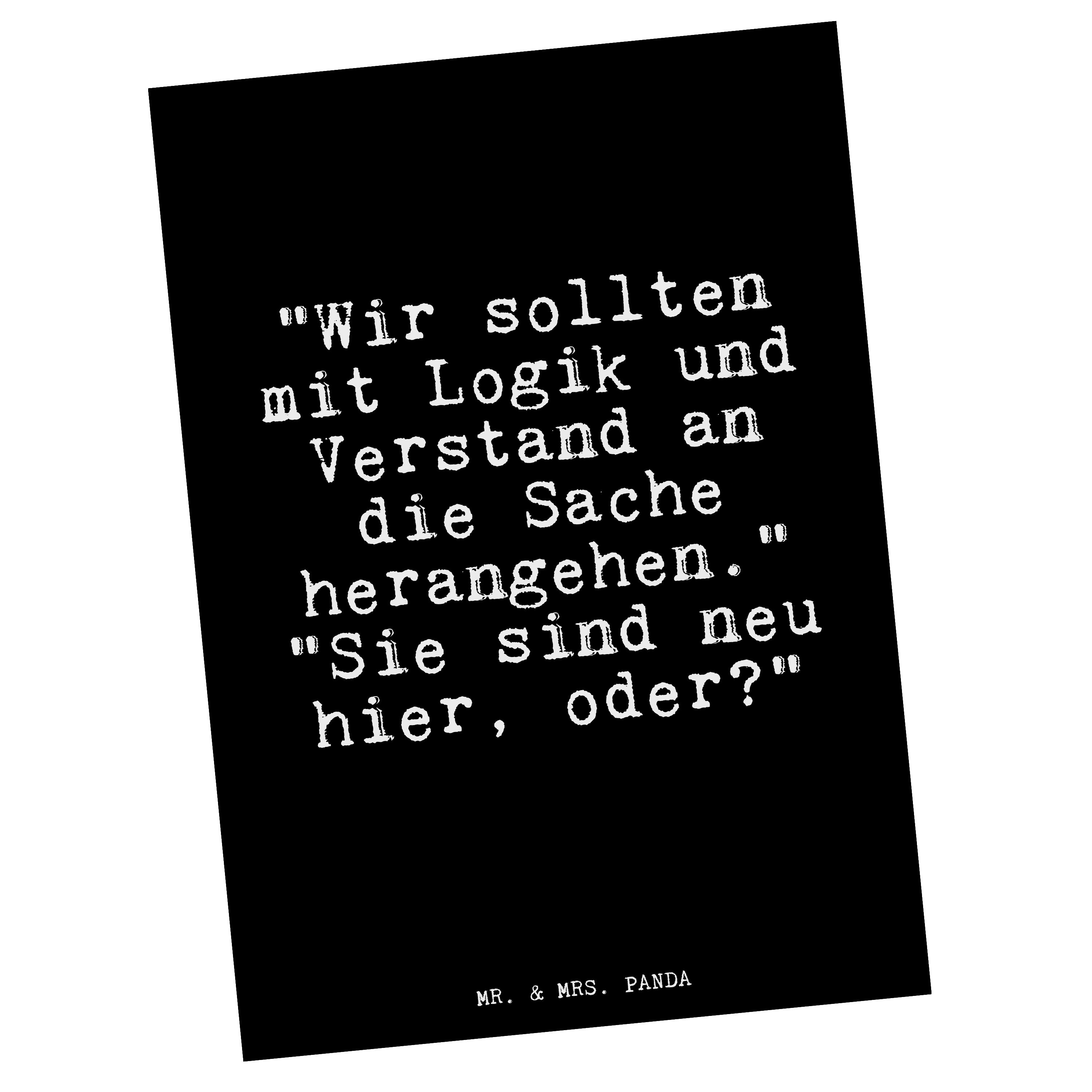 Mr. & Mrs. Panda Postkarte »"Wir sollten mit Logik... Schwarz Danke