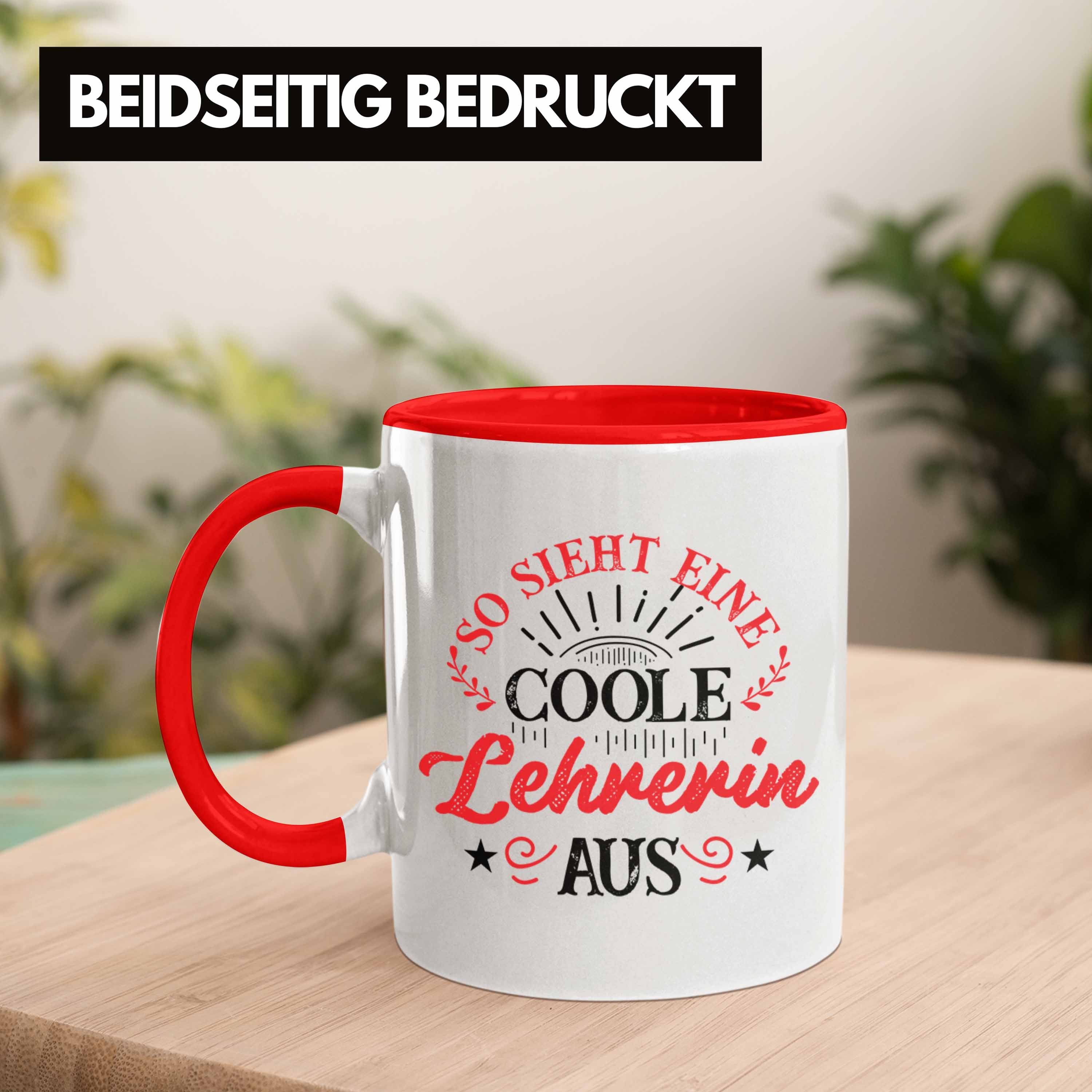 Trendation Tasse Lehrerin Rot Tasse Kaffeetasse Coole Geschenkidee Lustig Lehrerin Geschenke - Geschenk Trendation